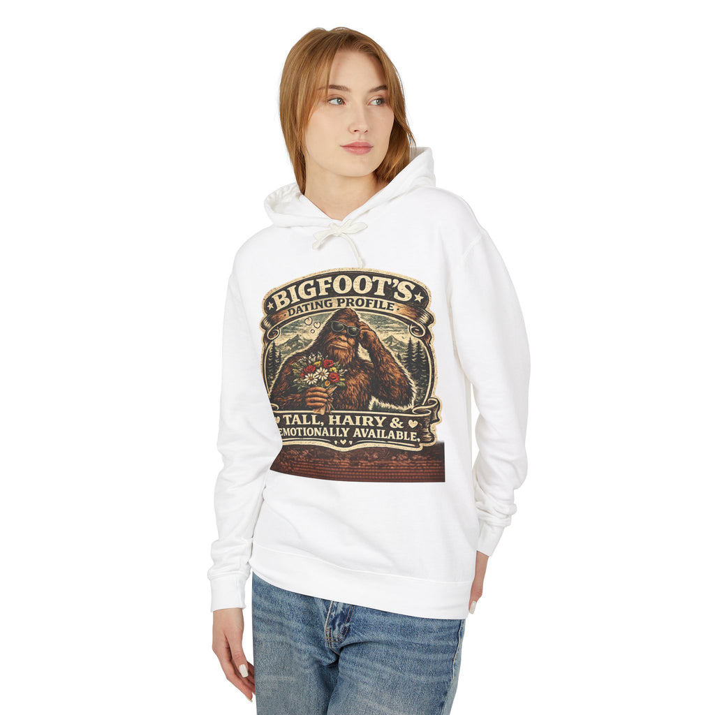 Bigfoot's Dating Profile Tall Hairy & Emotionally Available Hooded Sweatshirt