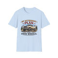 My Retirement Plan Has Four Wheels Softstyle T-Shirt