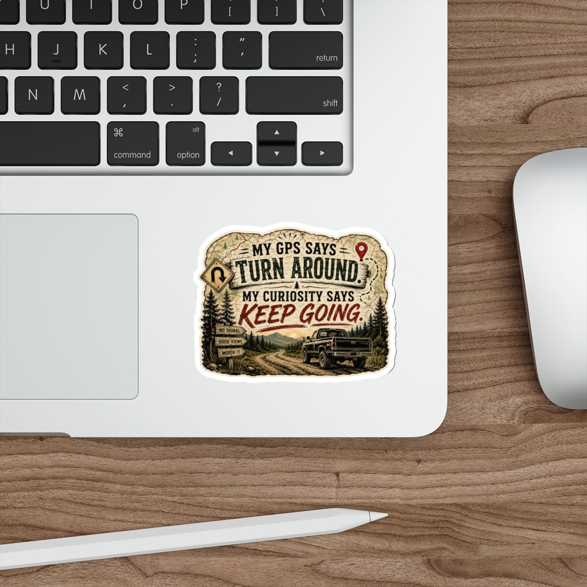 Adventure Sticker — “My GPS Says Turn Around, My Curiosity Says Keep Going” Vintage Off‑Road Design