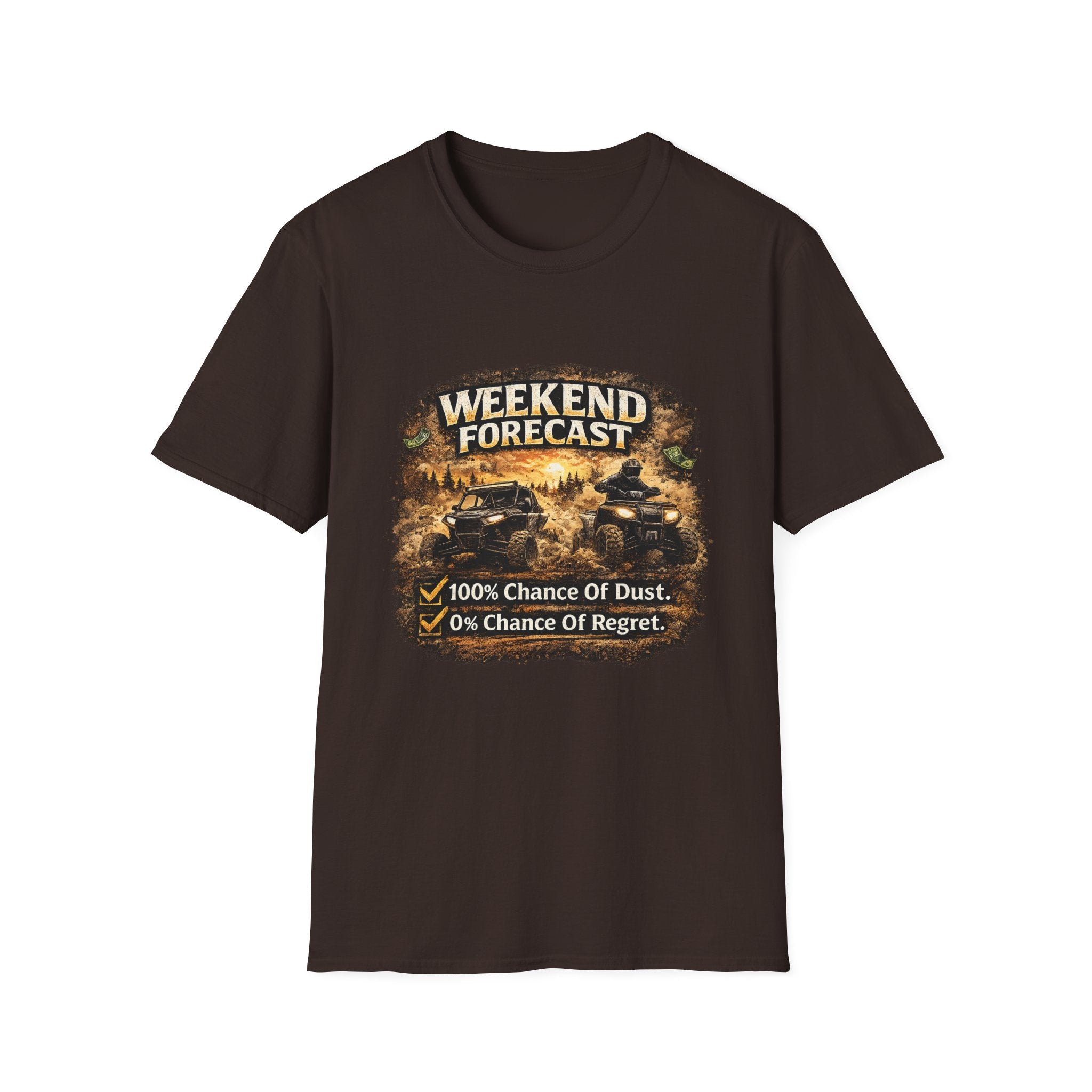 Weekend Forecast Off-Road T-Shirt — “100% Chance of Dust, 0% Chance of Regret”