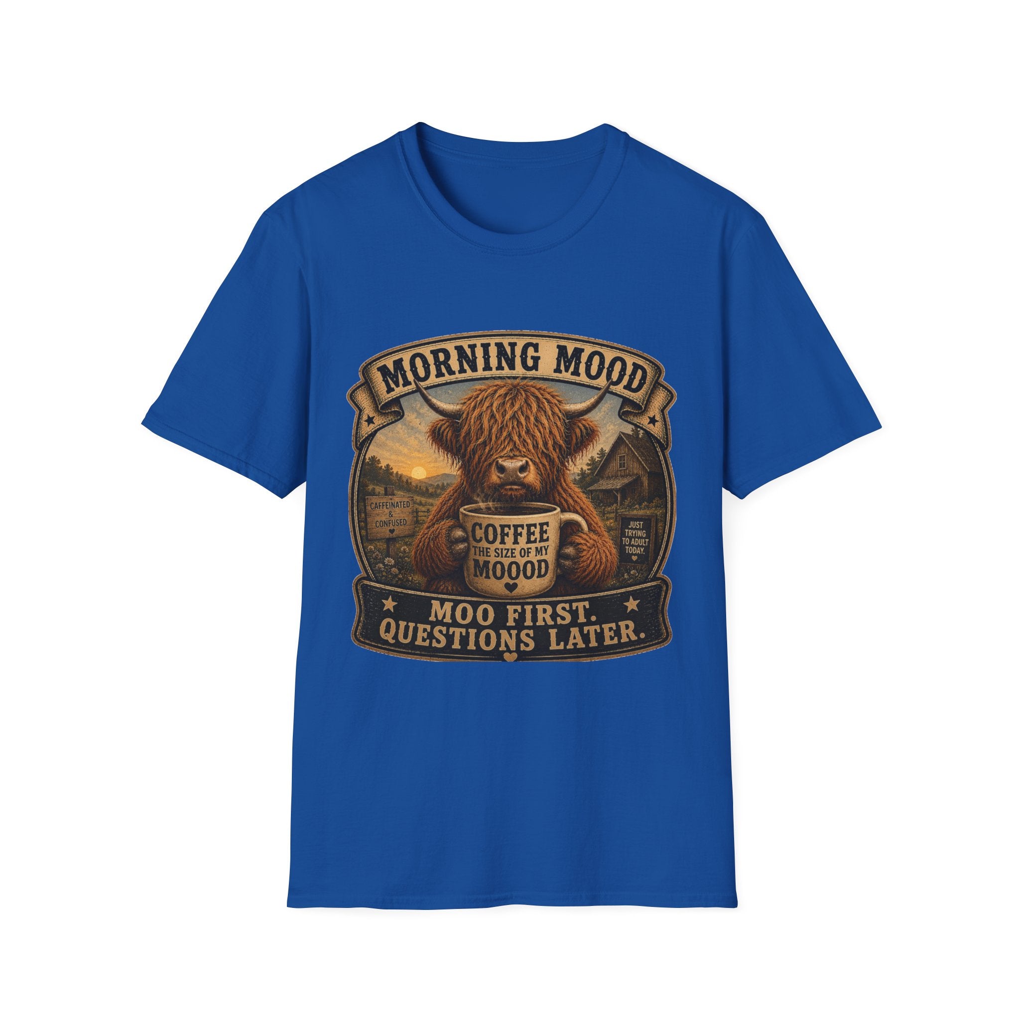 Morning Mood Moo First Questions Later Highland Cow Unisex Softstyle T-Shirt