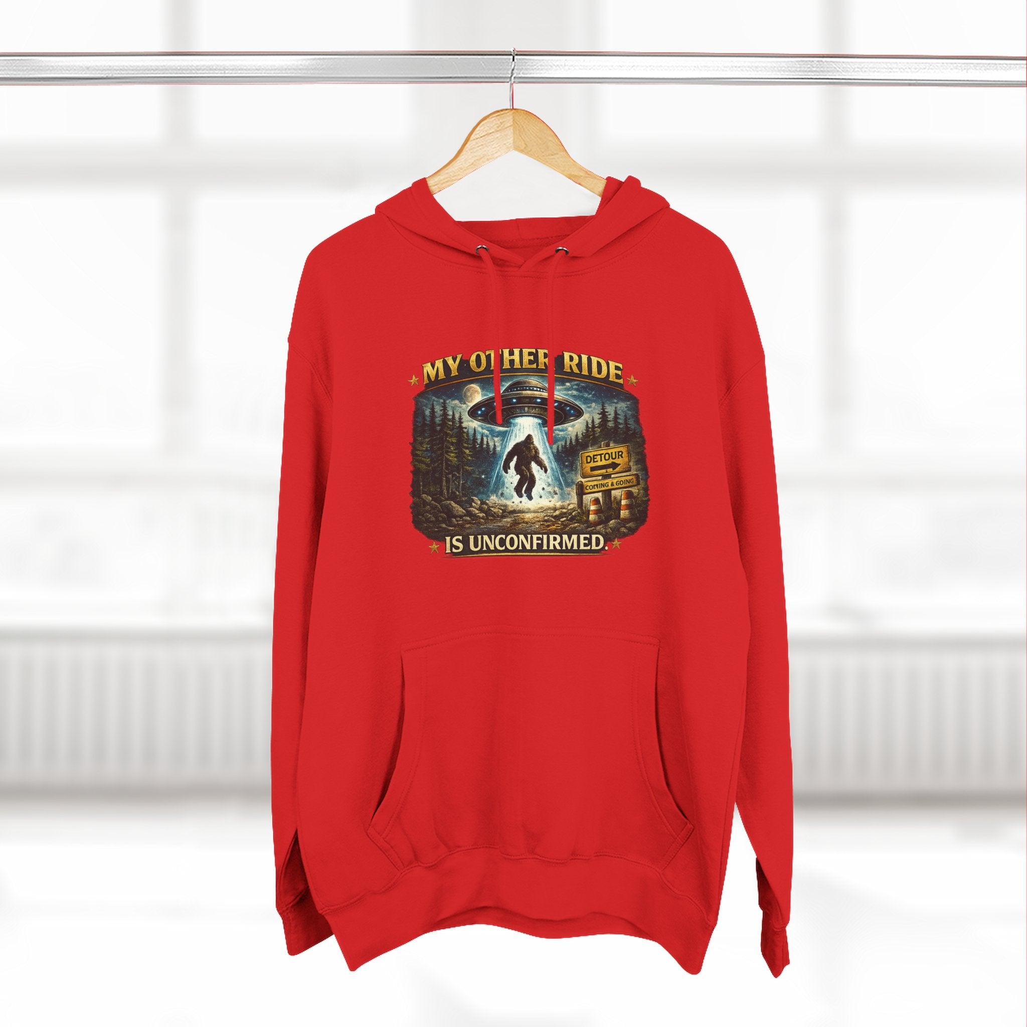 Bigfoot Hoodie - "My Other Ride Is Unconfirmed" Graphic Pullover