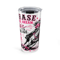 Chase the Dream Horse Pink Tumbler 20oz