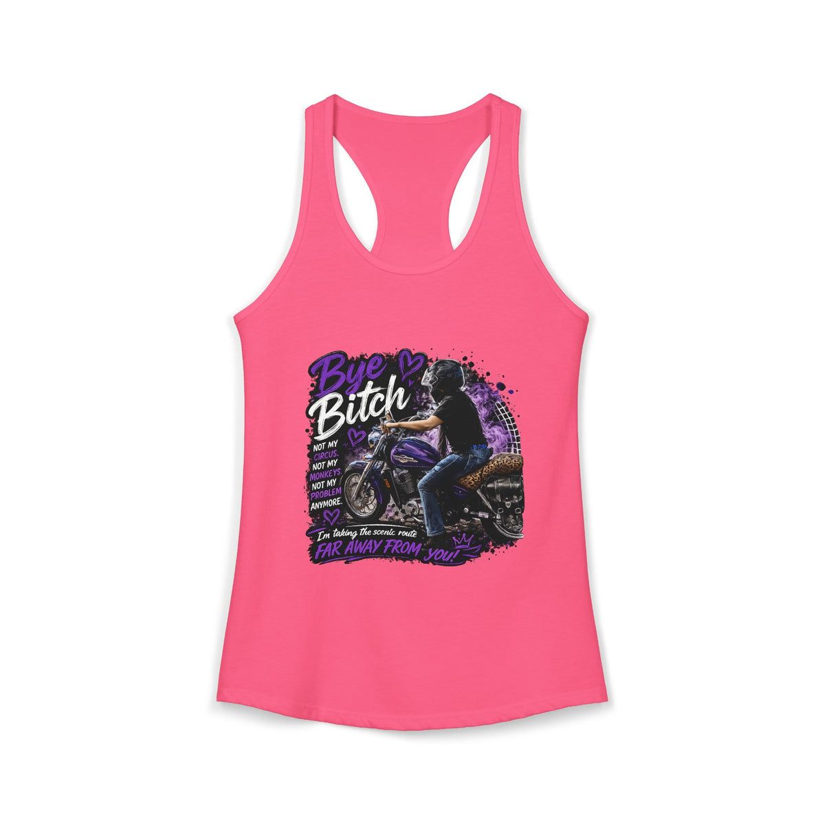 Bye Bitch Motorcycle Women's Ideal Racerback Tank