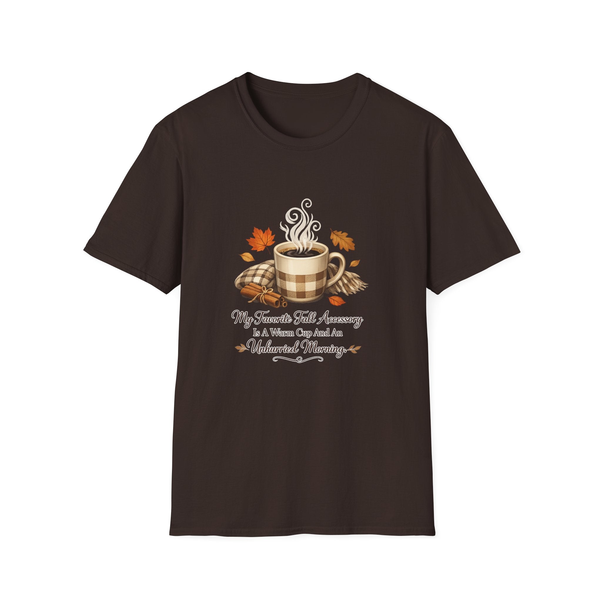 'My Favorite Fall Accessory is a Warm Cup and a Weekend Morning' — Cozy Fall Coffee T-Shirt