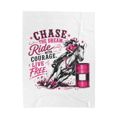 "Chase the Dream, Ride with Courage, Live Free" Barrel Racing Cowgirl Throw (Pink) — Velveteen Plush Blanket