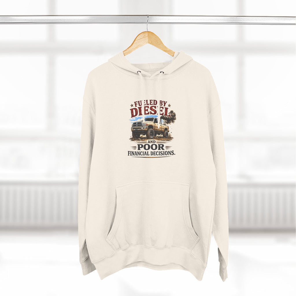 Fueled by Deisel and Poor Financial Decisions Three-Panel Fleece Hoodie