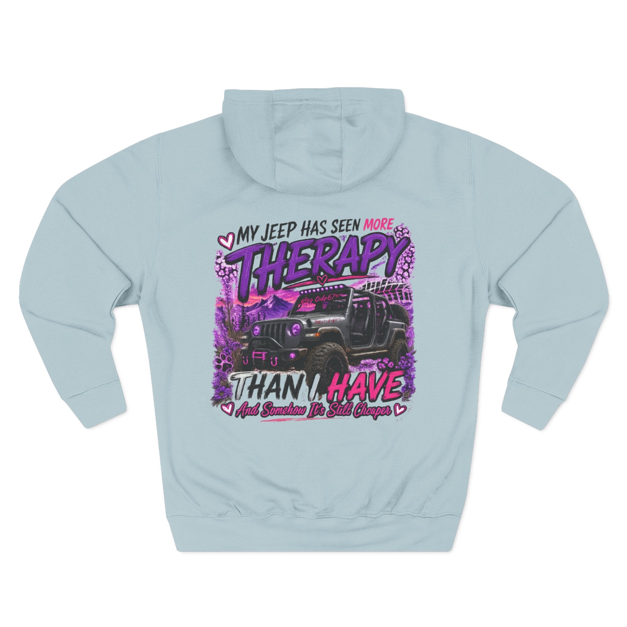 Jeep Therapy Hoodie - "My Jeep Has Seen More Therapy Than I Have" Off-Road Fleece Pullover