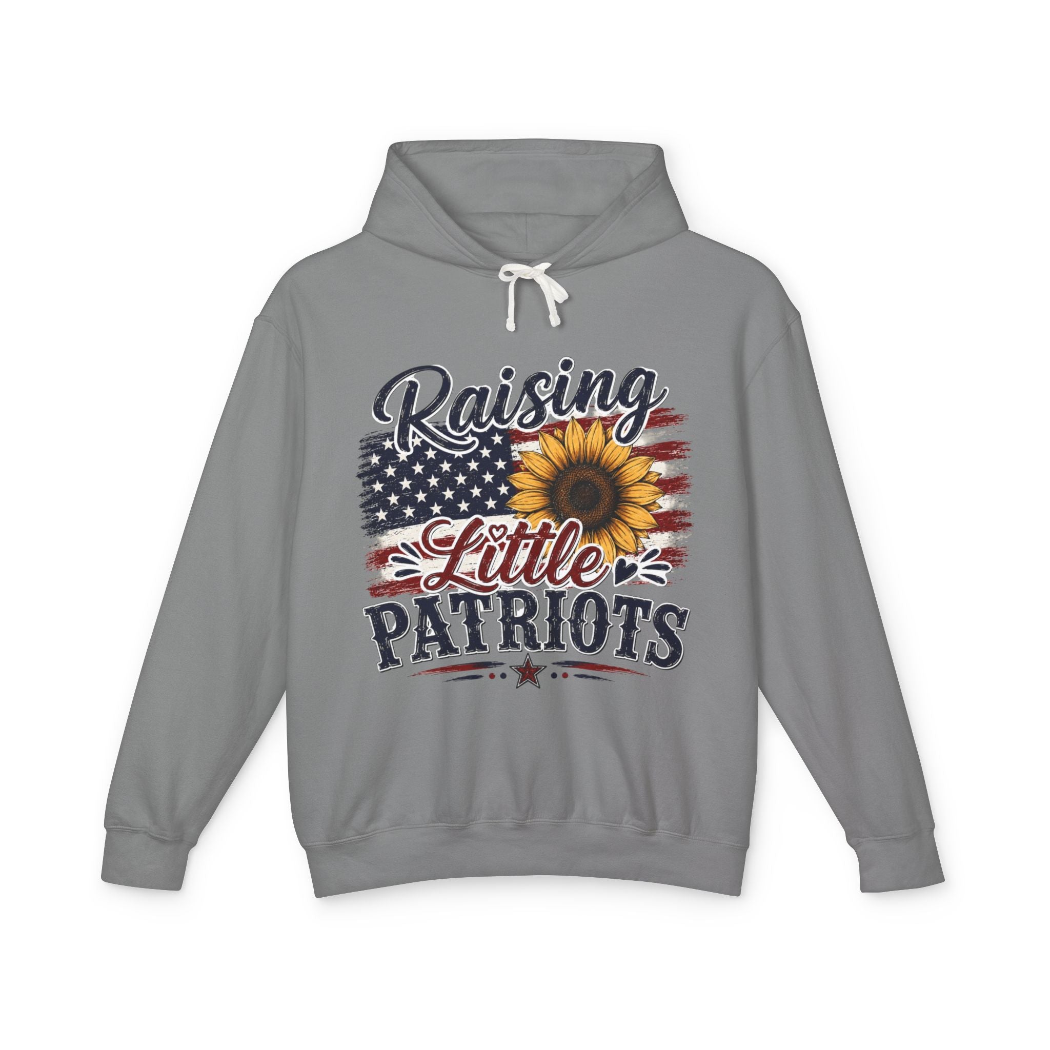 Raising Little Patriots 4th of July Hoodie — Patriotic Independence Day Sweatshirt