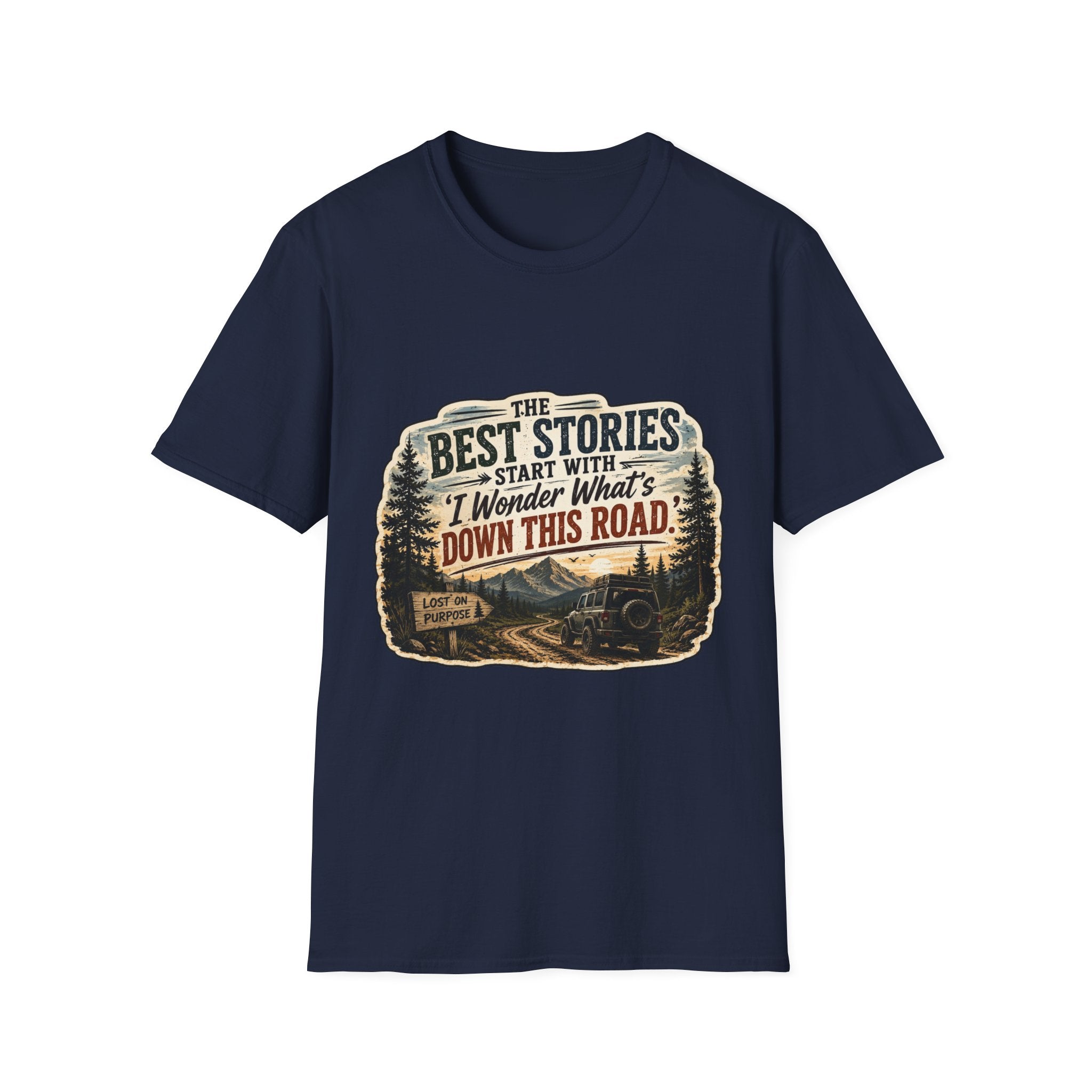 "The Best Stories Start With 'I Wonder What's Down This Road'" — Adventure T-Shirt