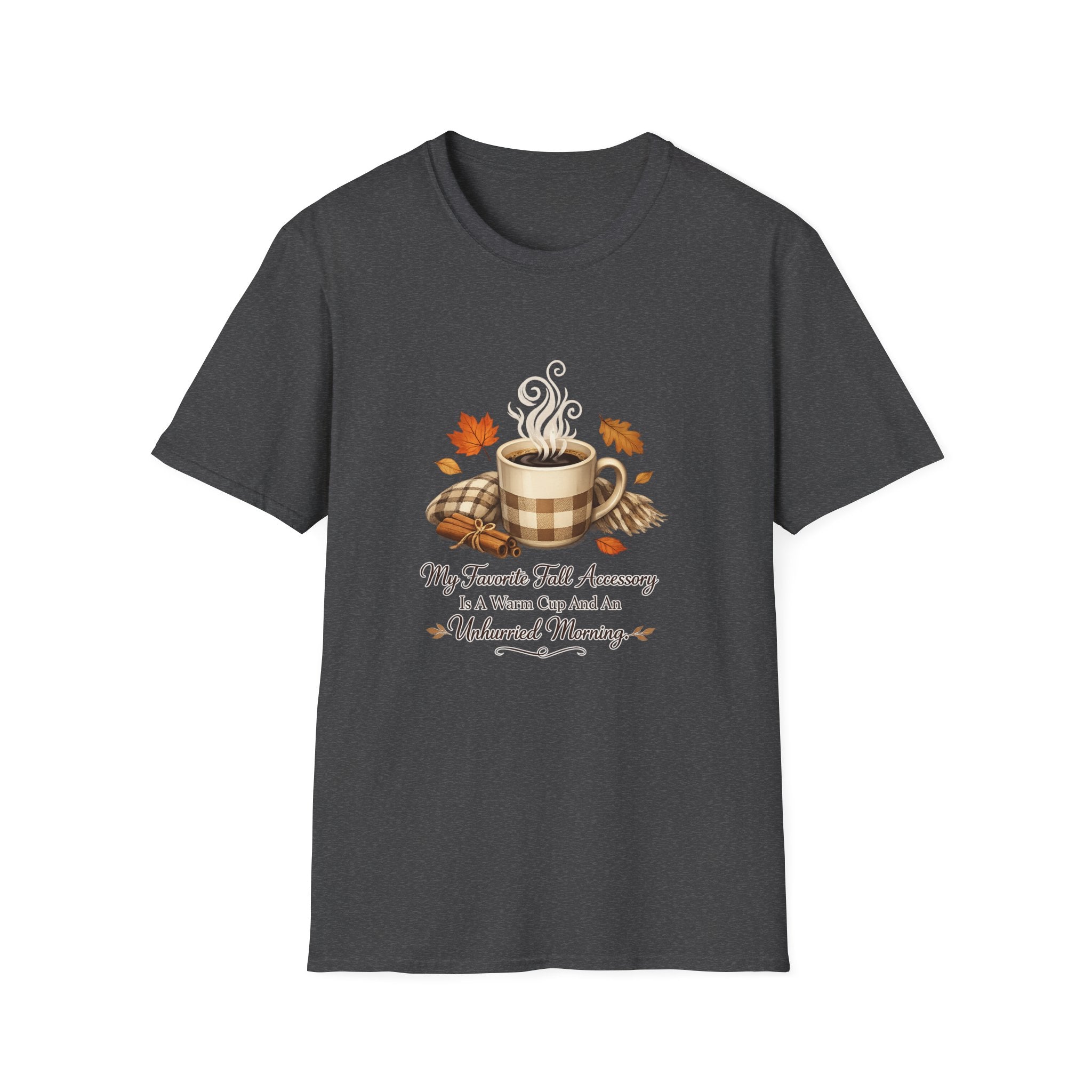 'My Favorite Fall Accessory is a Warm Cup and a Weekend Morning' — Cozy Fall Coffee T-Shirt