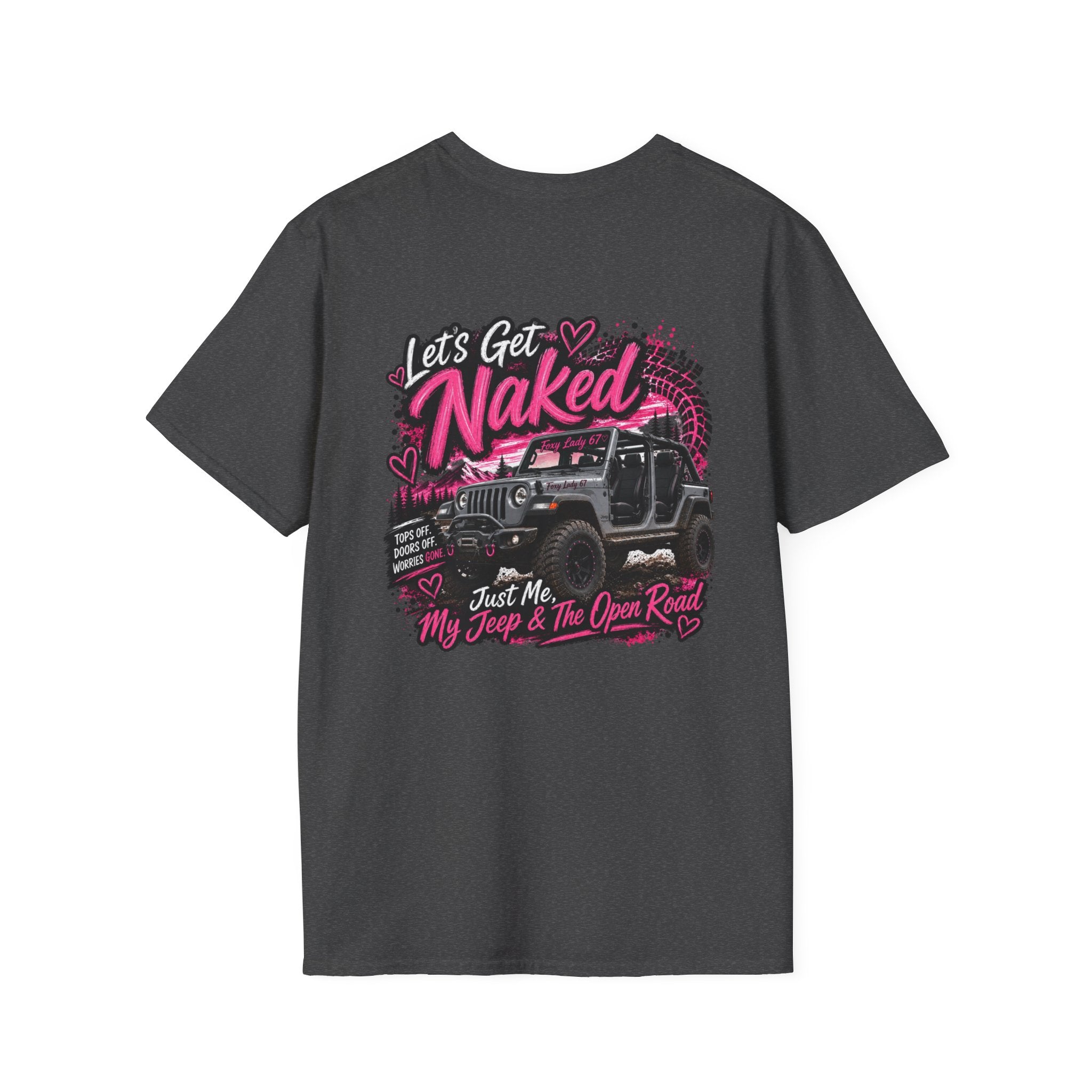 Lets Get Naked Jeep (design on front and back) Softstyle T-Shirt