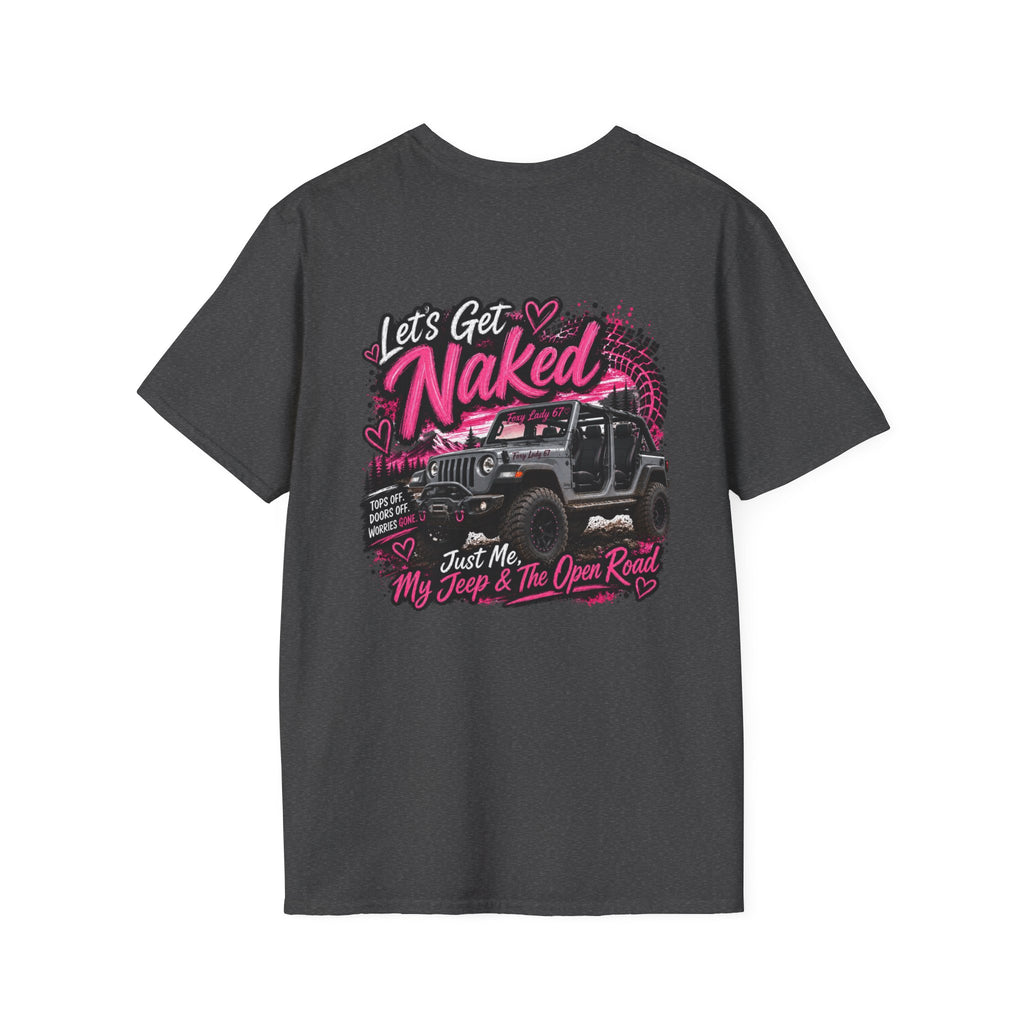 Lets Get Naked Jeep (design on front and back) Softstyle T-Shirt