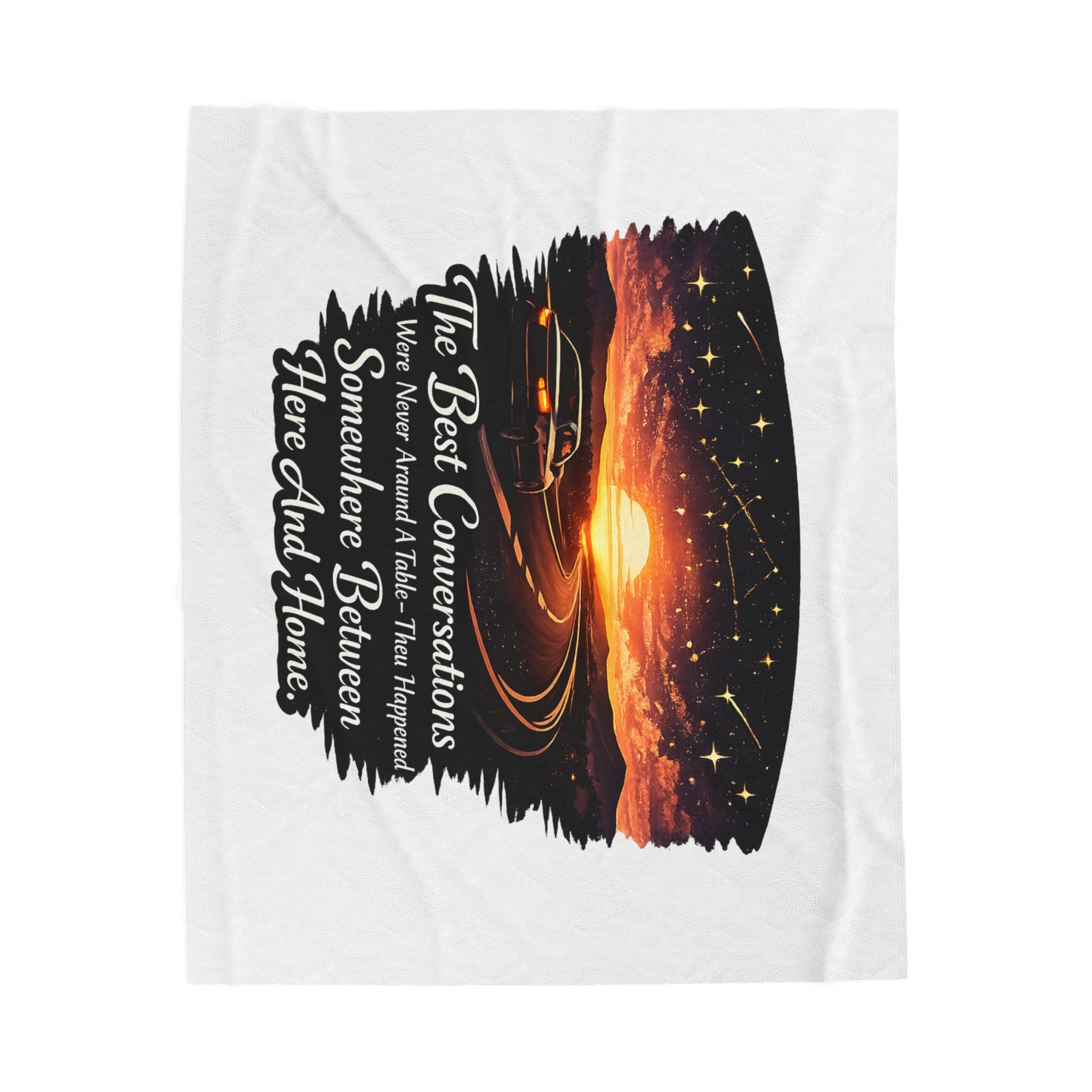“The Best Conversations Happen Somewhere Between Here And Home” Sunset Cabin Throw — Plush Blanket