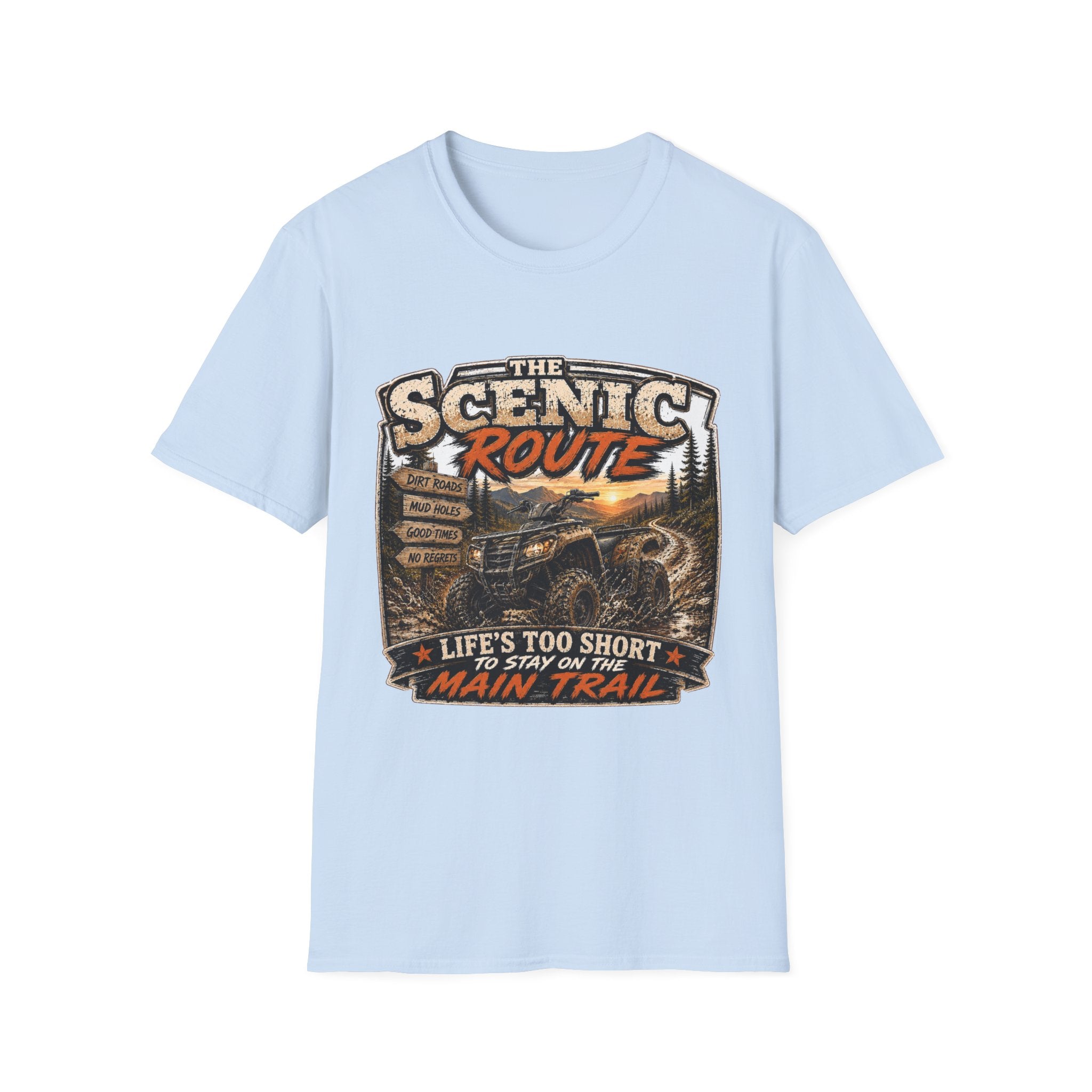 Scenic Route T-Shirt — 'Life’s Too Short to Stay on the Main Trail' Off‑Road Adventure Tee