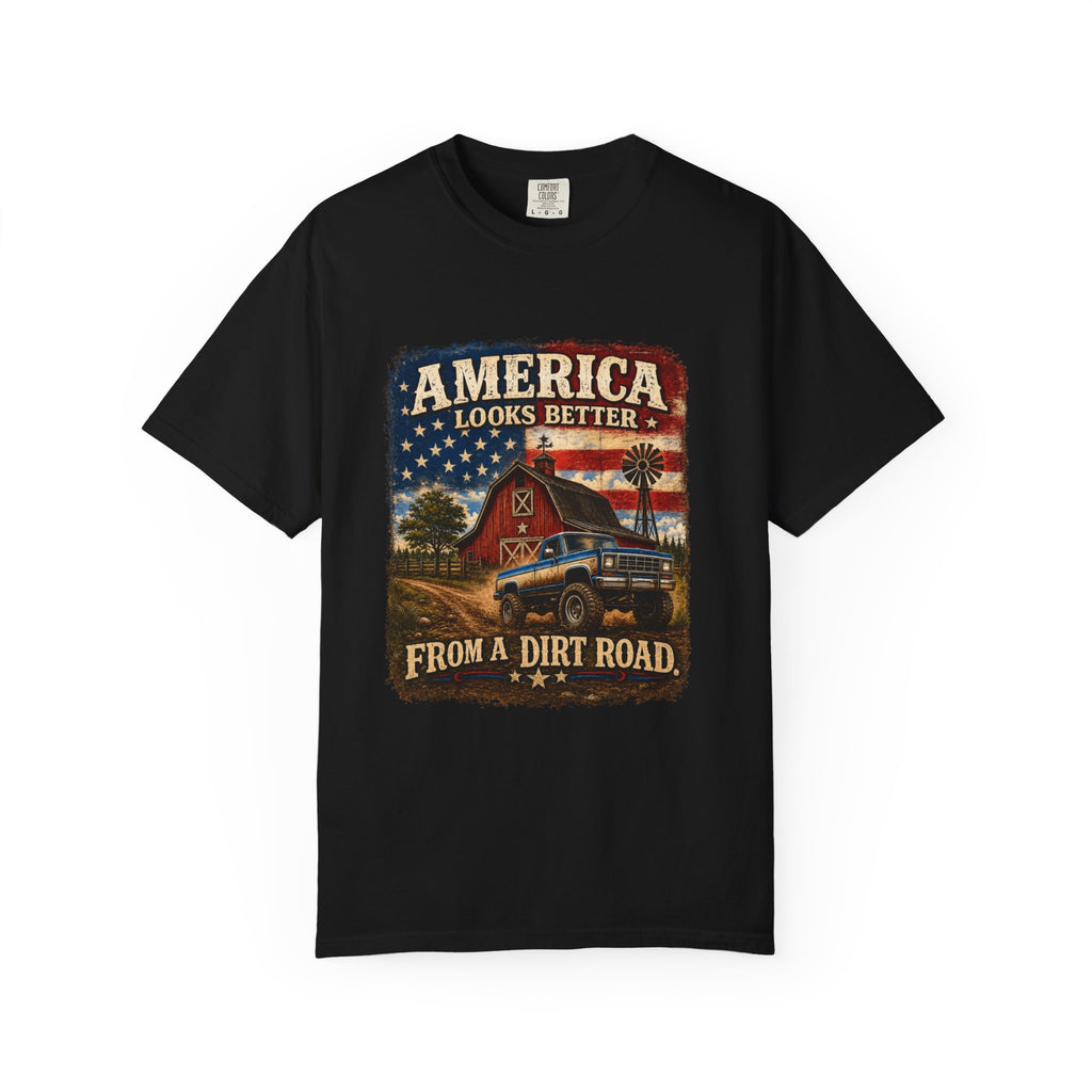 America Looks Better From a Dirt Road T-Shirt