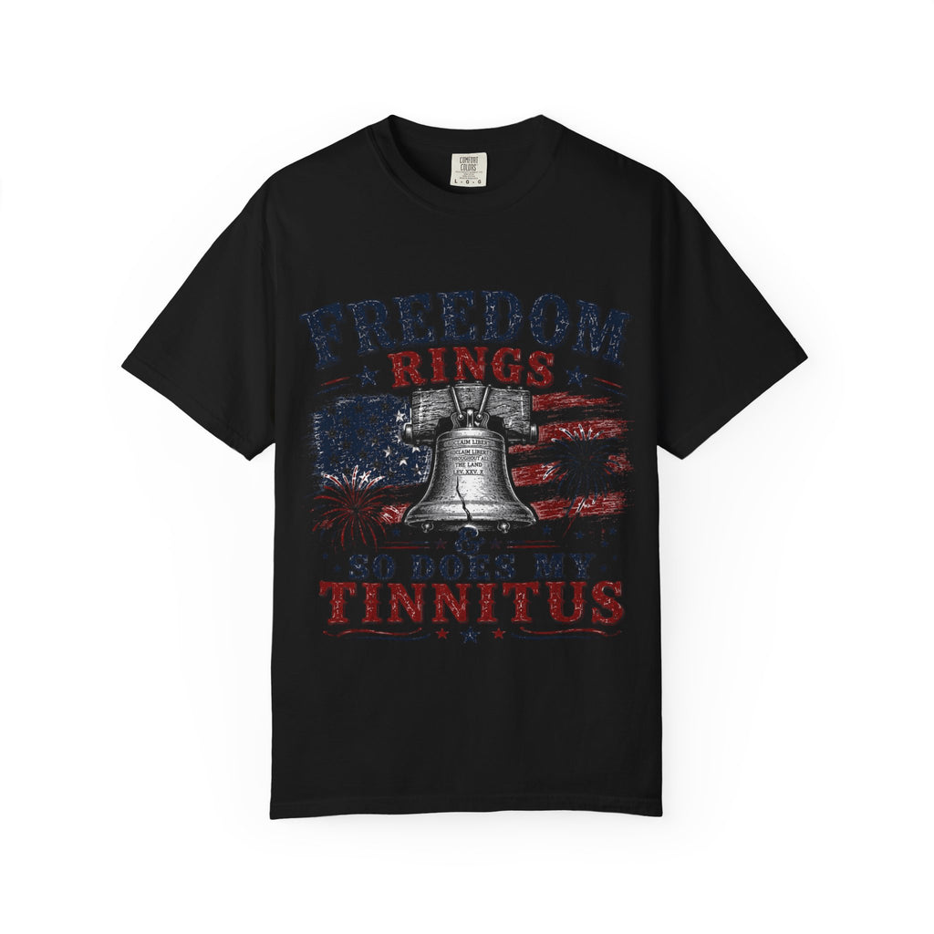 Patriotic 'Freedom Rings So Does My Tinnitus' T-Shirt