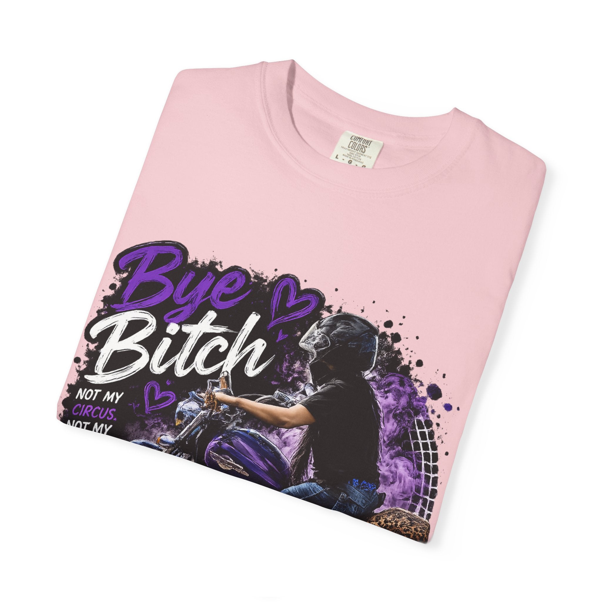 Bye Bitch Motorcycle T-Shirt — Women's Rider Graphic Tee