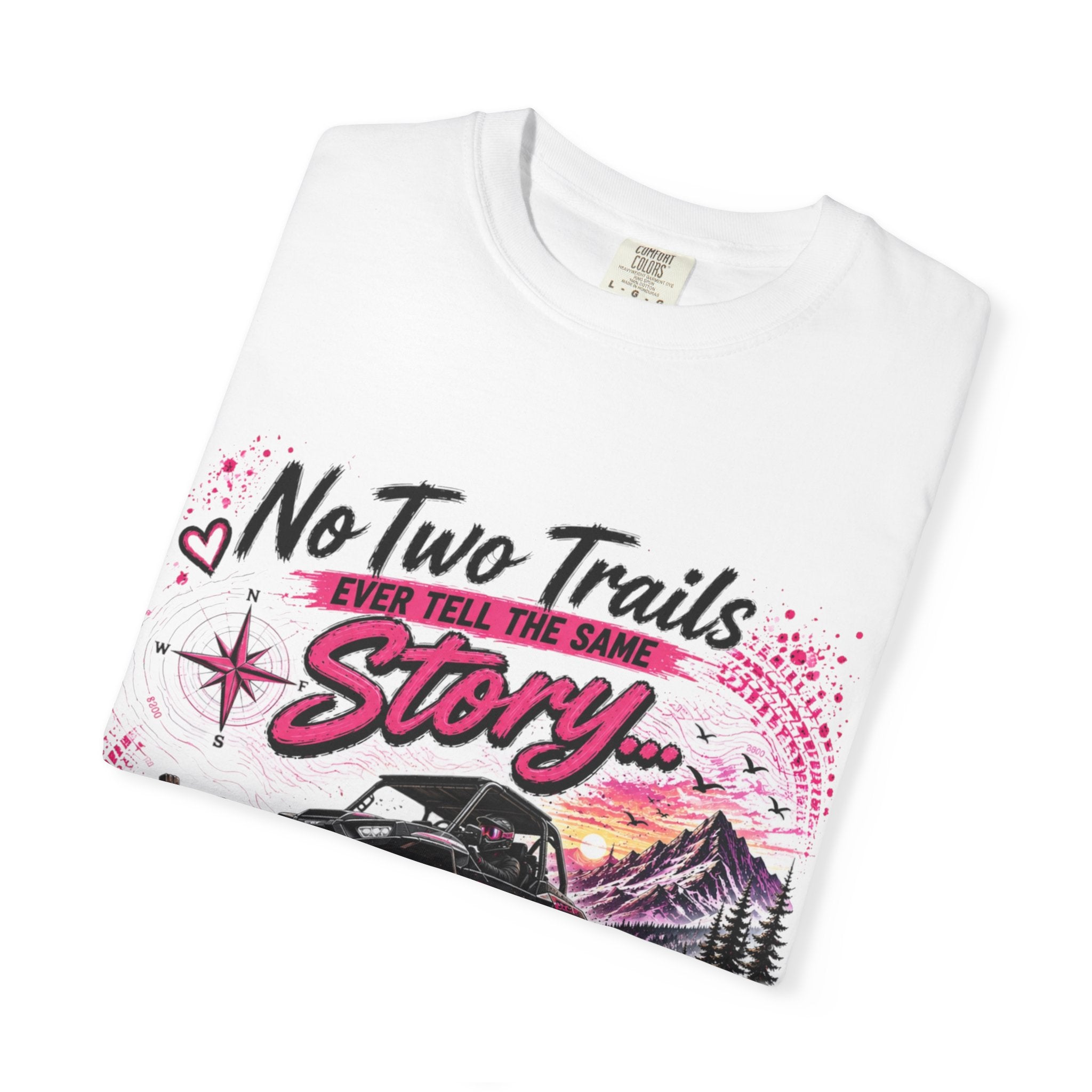 Off-Road Truck T-Shirt — "No Two Trails Ever Tell the Same Story" Adventure Tee