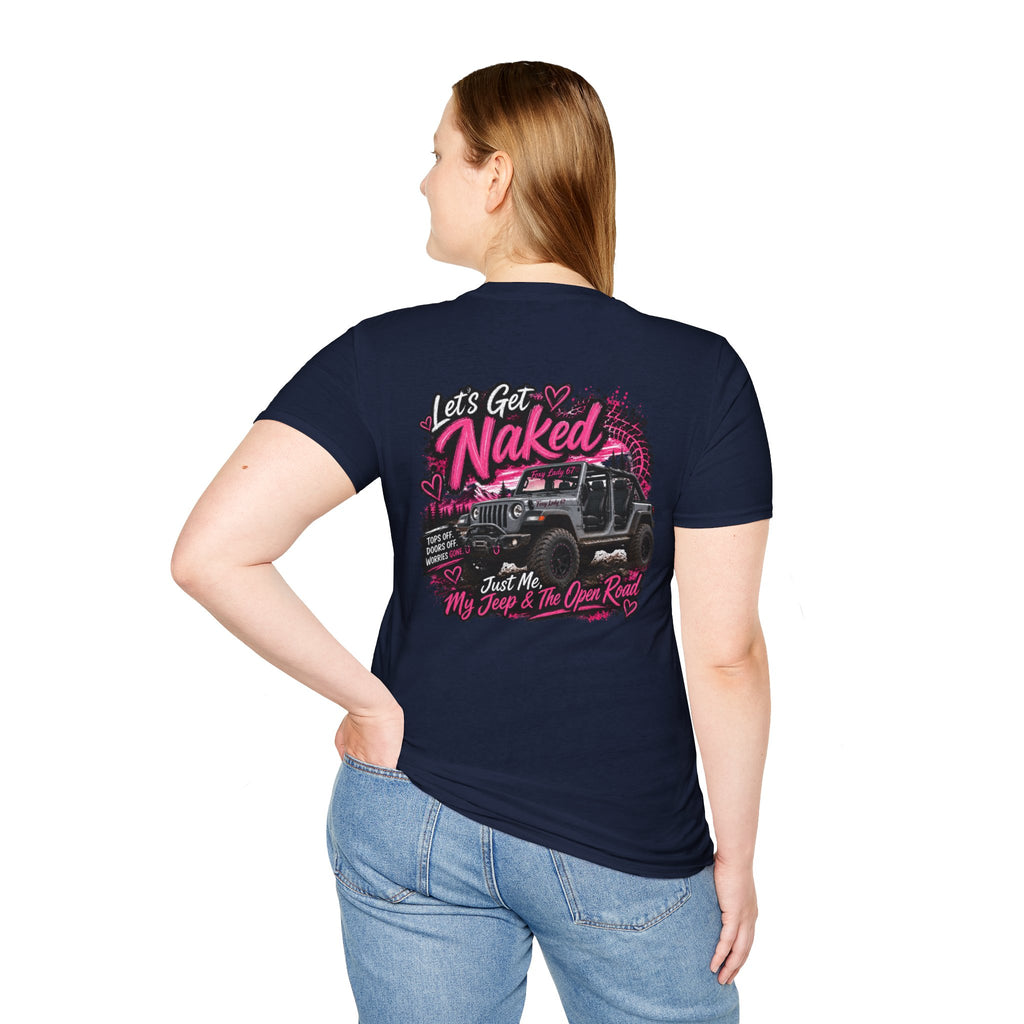 Lets Get Naked Jeep (design on front and back) Softstyle T-Shirt