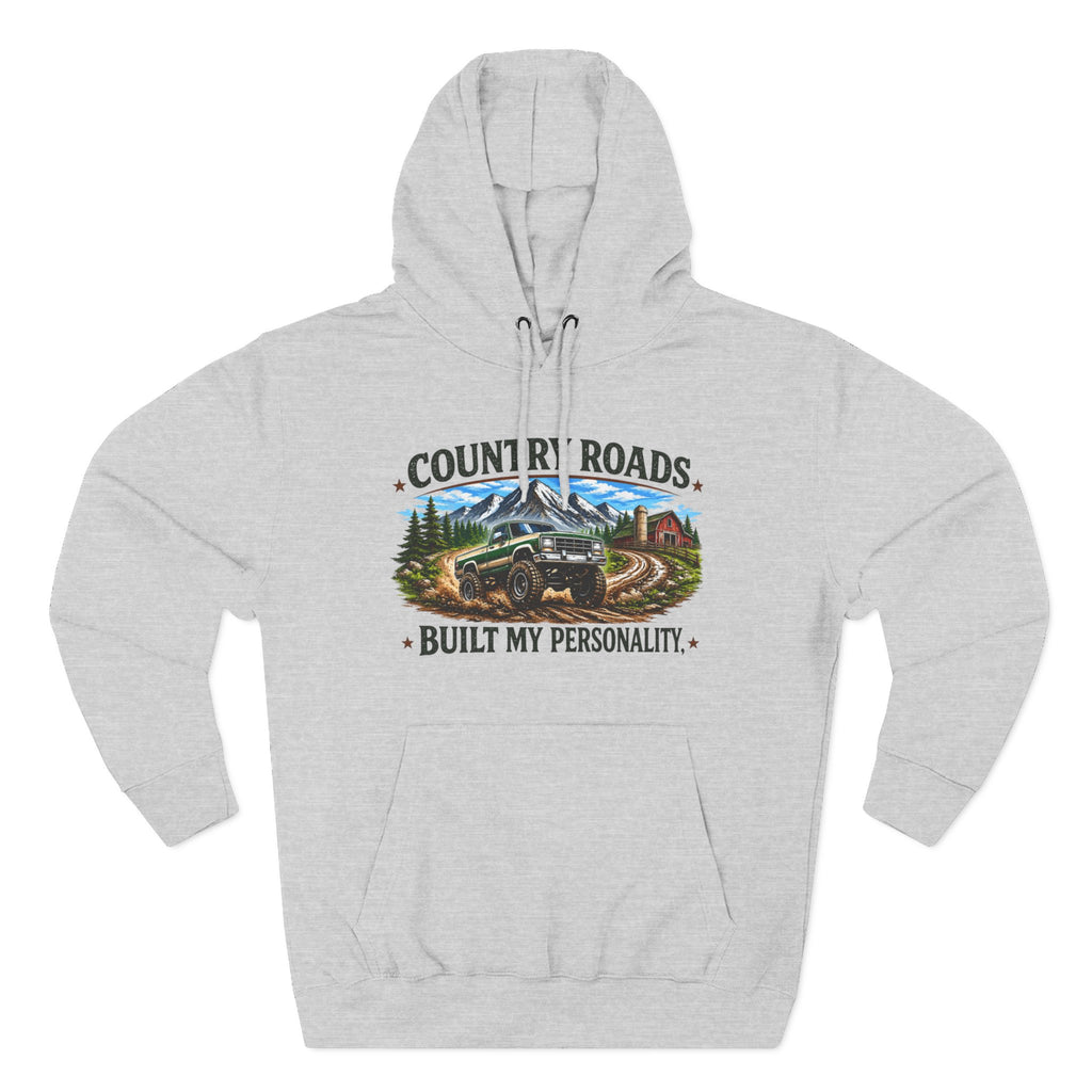 Country Roads Hoodie — "Country Roads Built My Personality" Graphic Hoodie