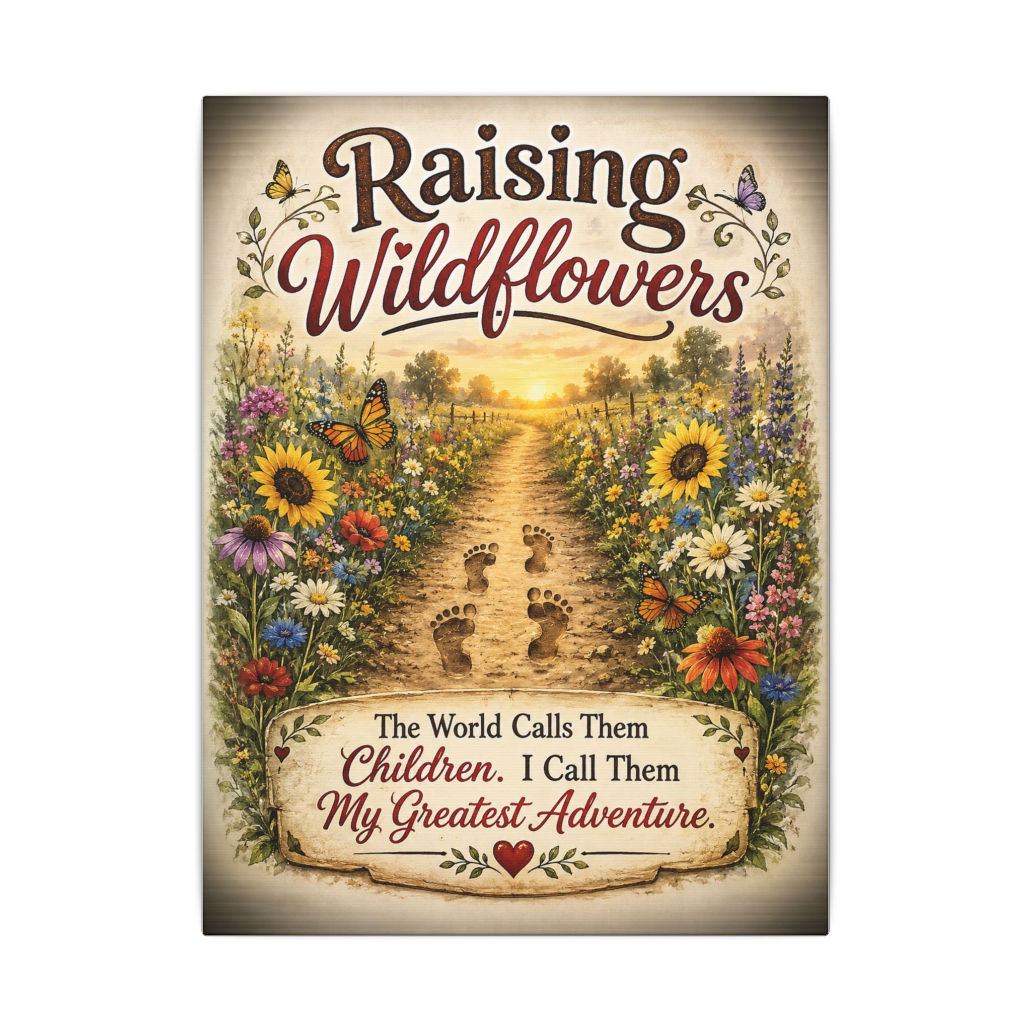 Raising Wildflowers Canvas Wall Art – 'The World Calls Them Children' Inspirational Nursery Decor
