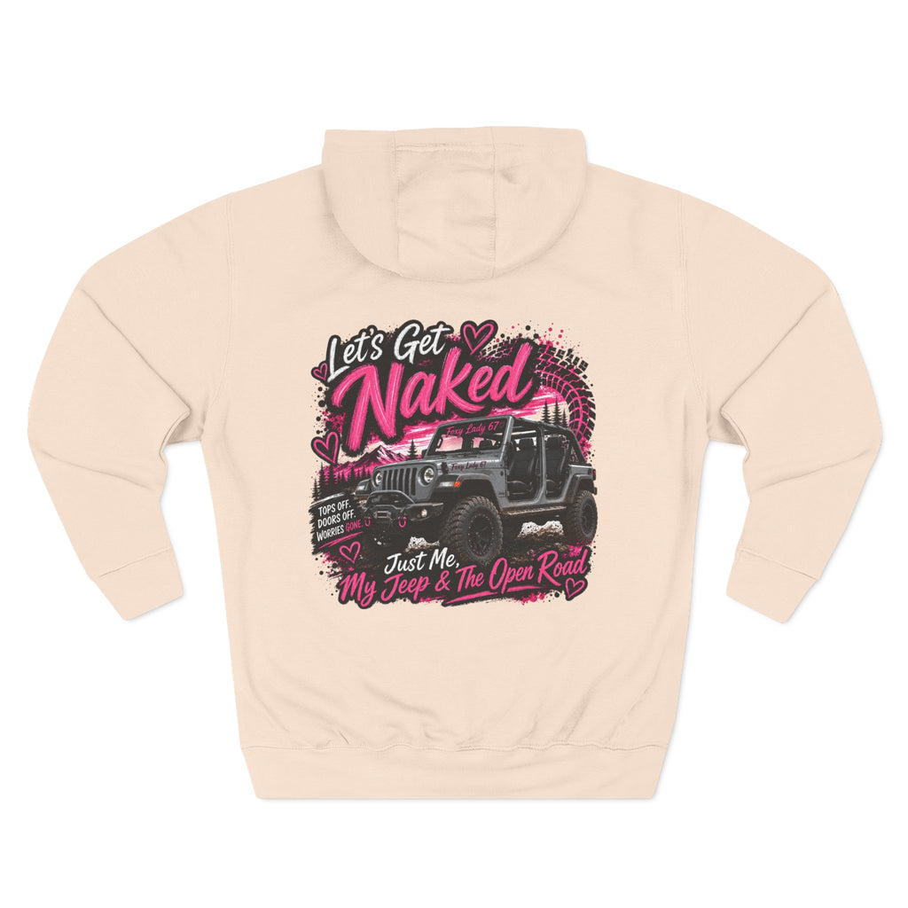 Let's Get Naked Jeep (design on front and back) Three-Panel Fleece Hoodie