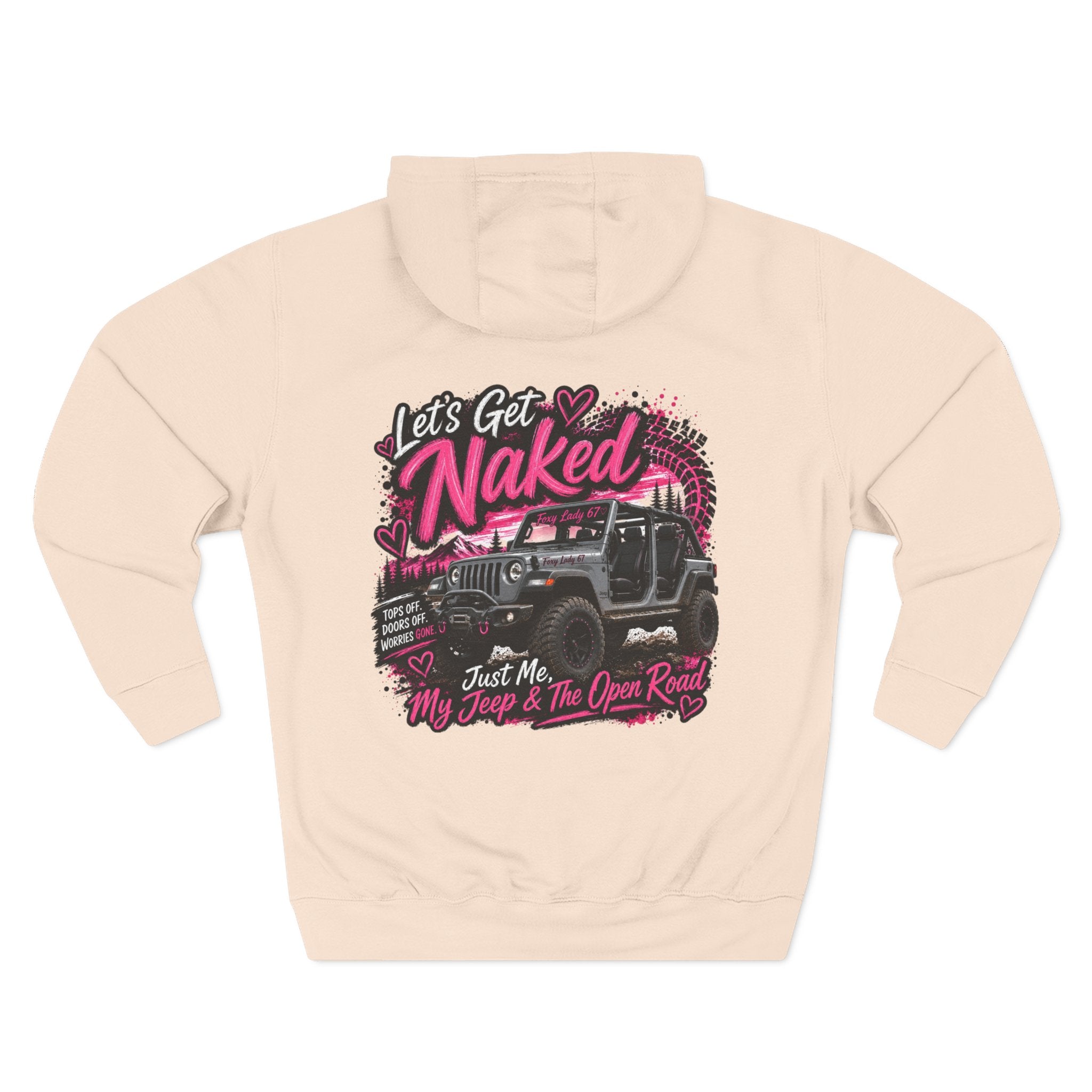Let's Get Naked Jeep (design on front and back) Three-Panel Fleece Hoodie