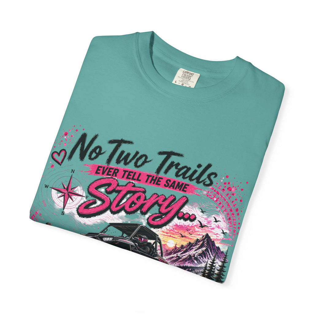 Off-Road Truck T-Shirt — "No Two Trails Ever Tell the Same Story" Adventure Tee