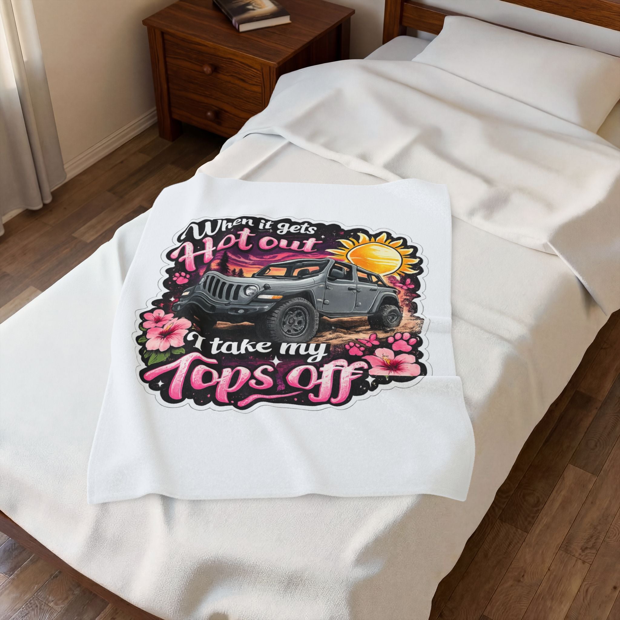 Jeep Tops Off Velveteen Plush Blanket — "When It Gets Hot Out I Take My Tops Off" Sunflower Graphic