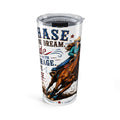 Chase the Dream Horse Tumbler 20oz