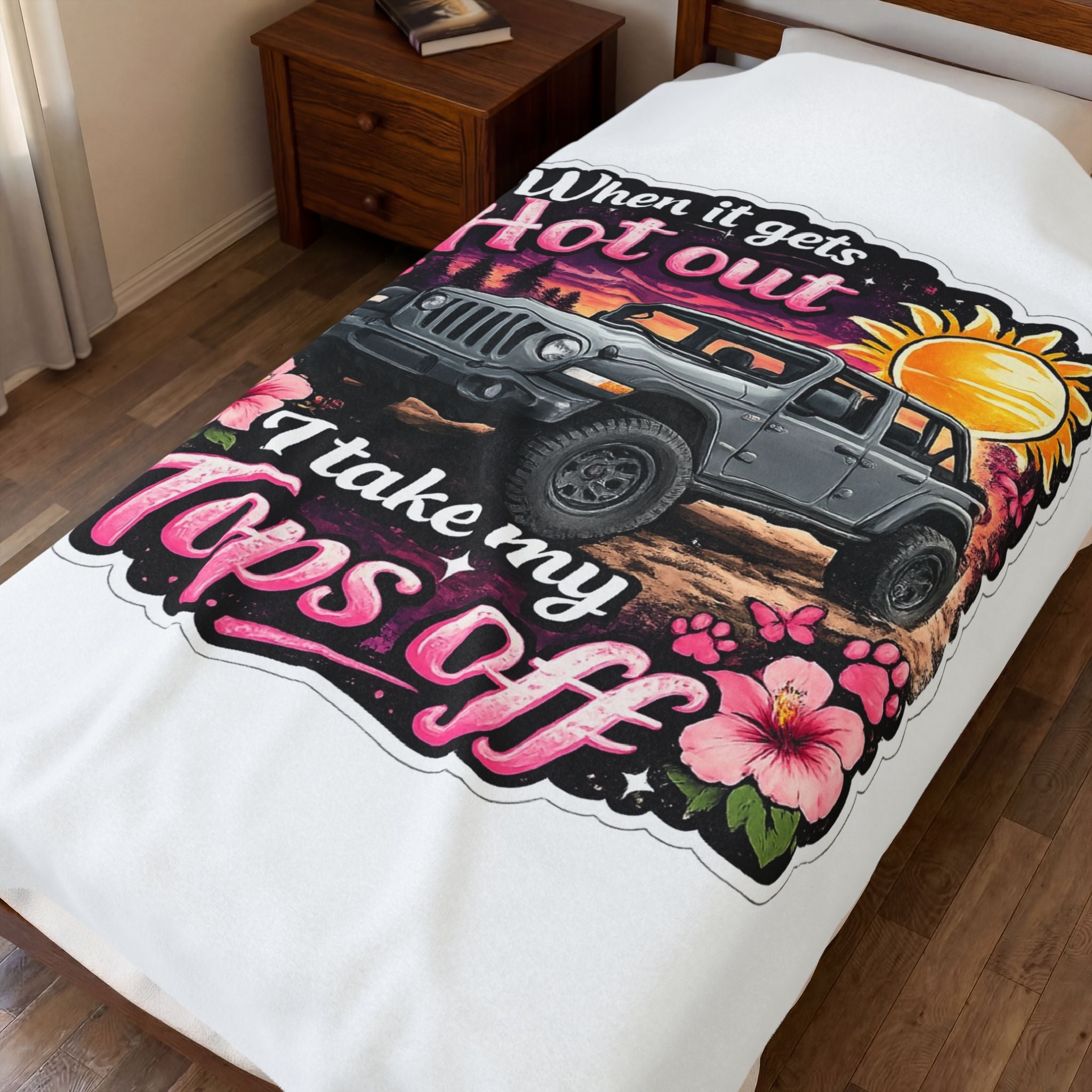 Jeep Tops Off Velveteen Plush Blanket — "When It Gets Hot Out I Take My Tops Off" Sunflower Graphic