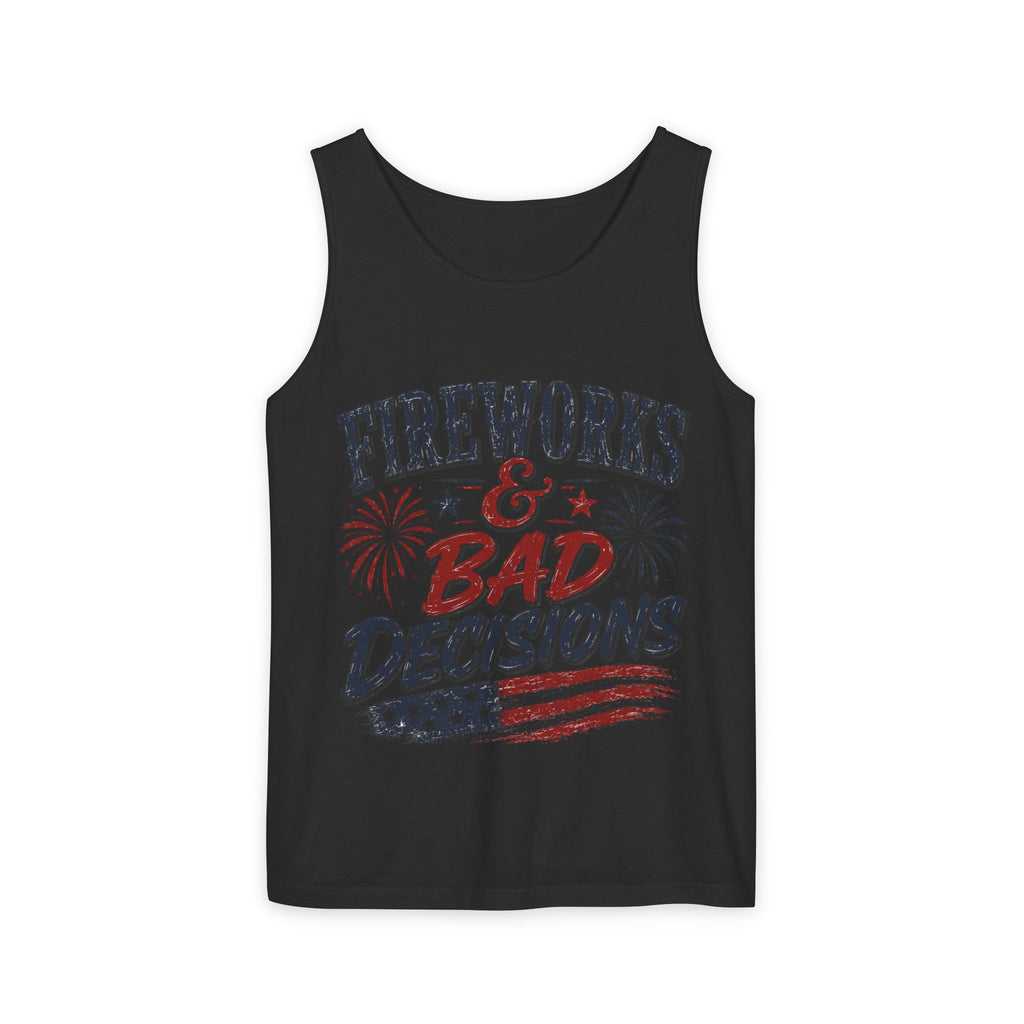 Fireworks & Bad Decisions Tank Top — Patriotic 4th of July Party Tee