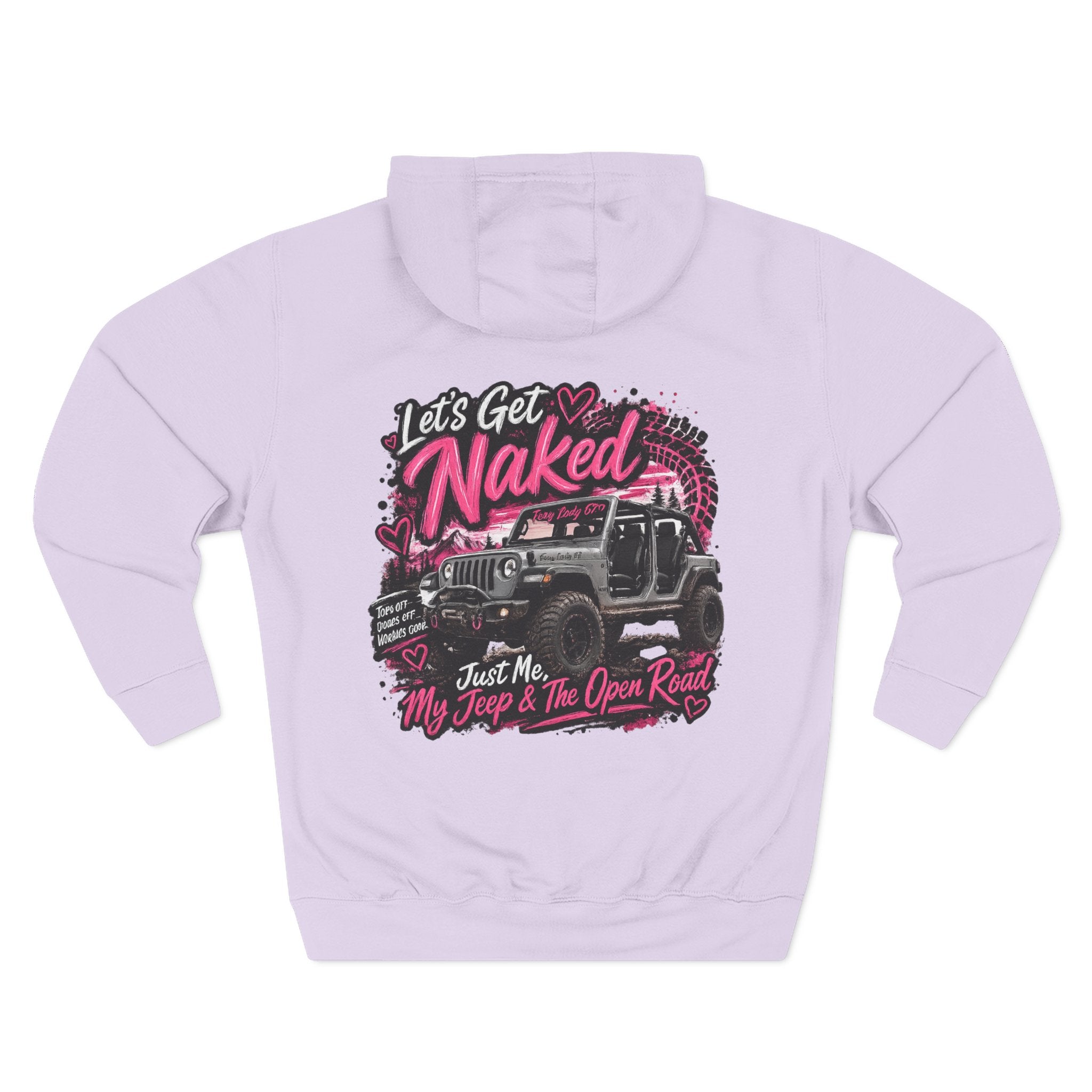 Let's Get Naked Jeep (design on front and back) Three-Panel Fleece Hoodie