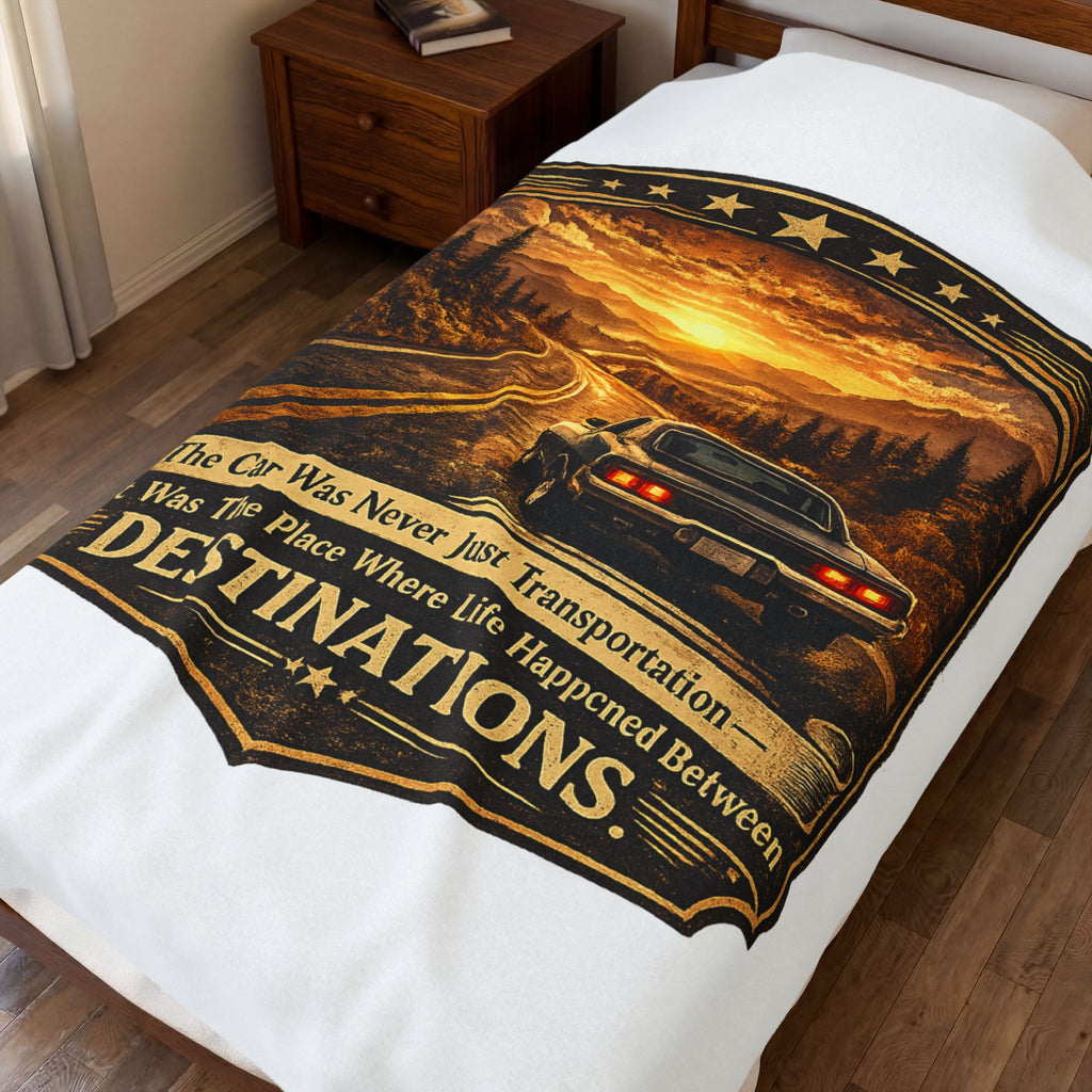 "The Car Was Never Just Transportation... It Was The Place Where Life Happened Between Destinations" — Road Trip Velveteen Plush Blanket