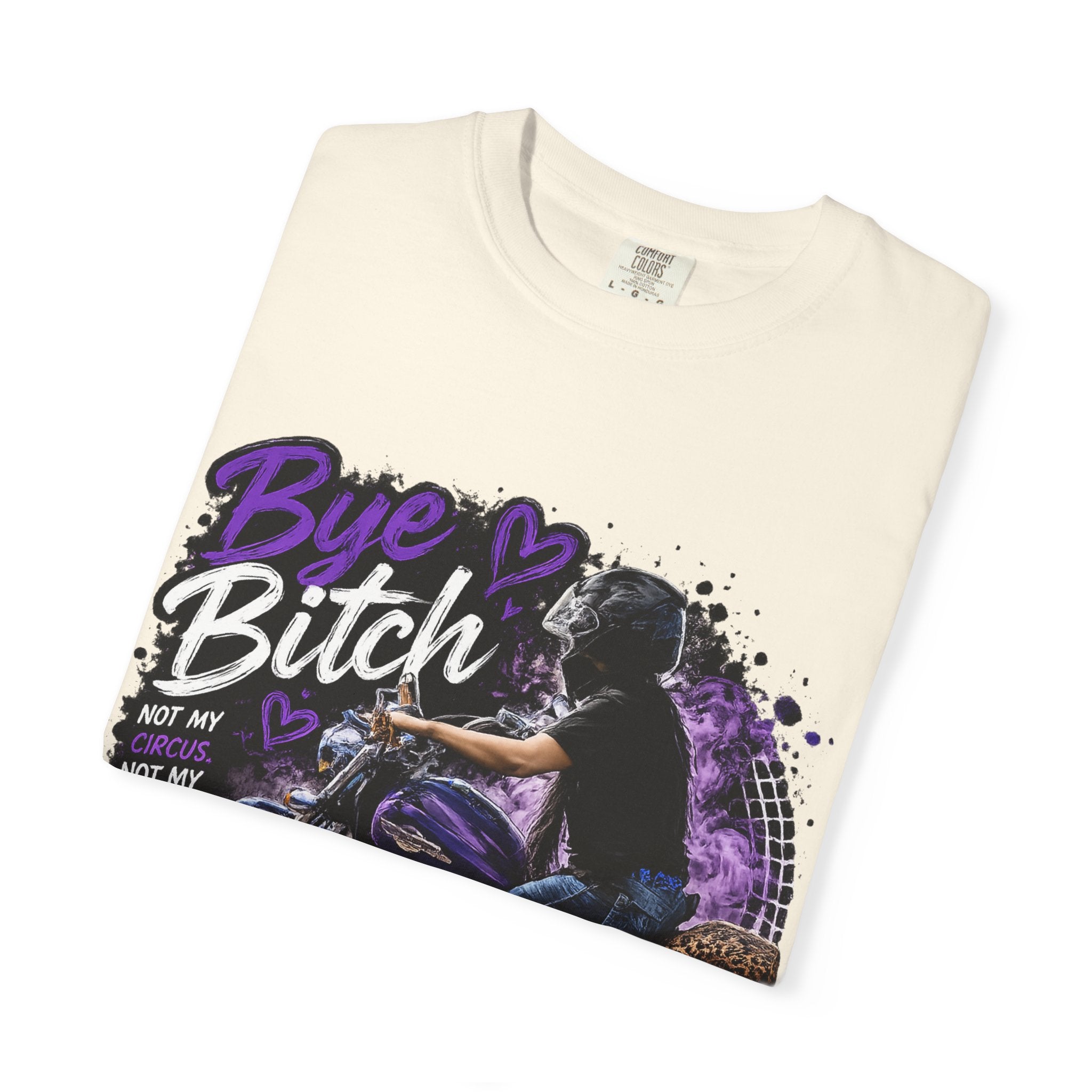 Bye Bitch Motorcycle T-Shirt — Women's Rider Graphic Tee