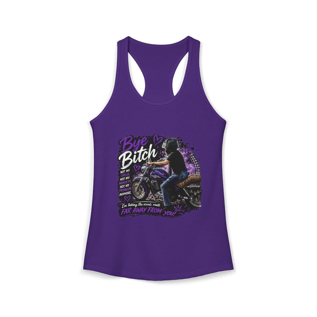 Bye Bitch Motorcycle Women's Ideal Racerback Tank
