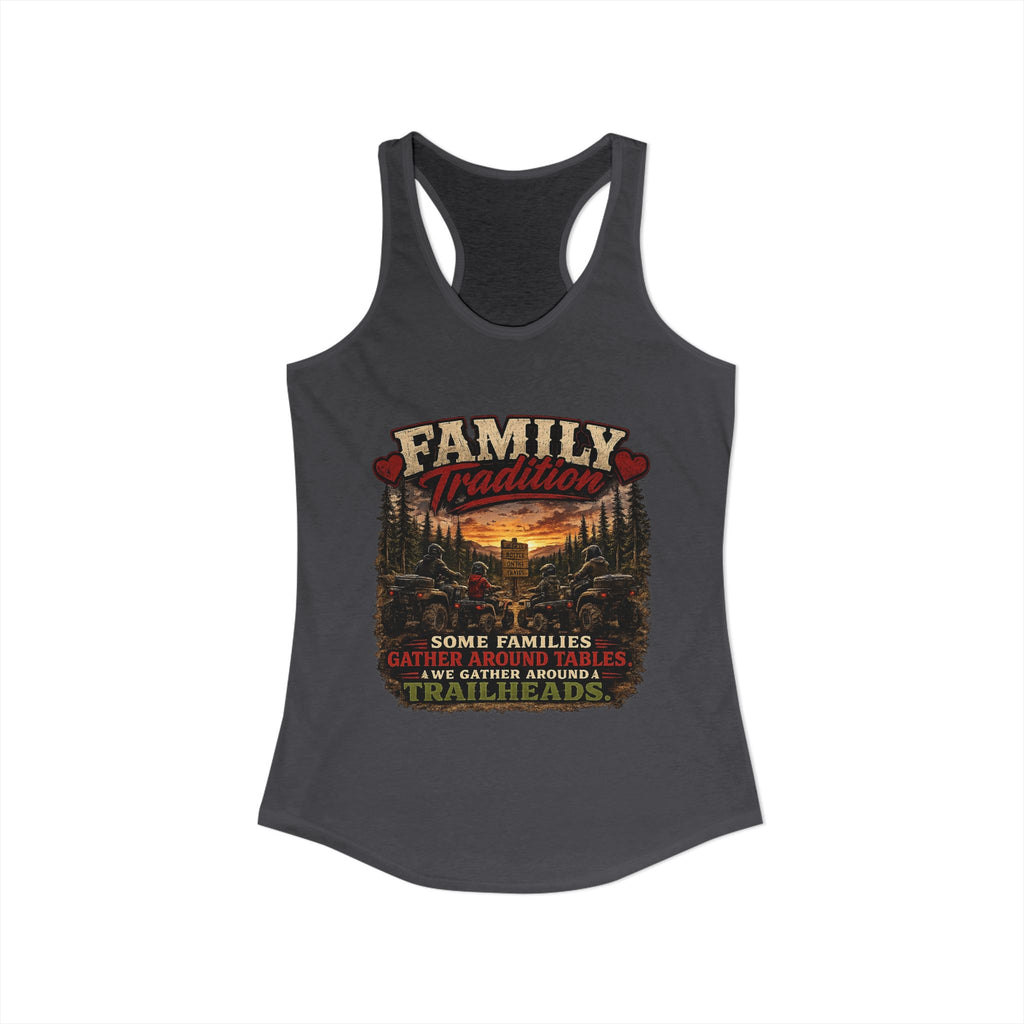 Family Tradition Women's Ideal Racerback Tank