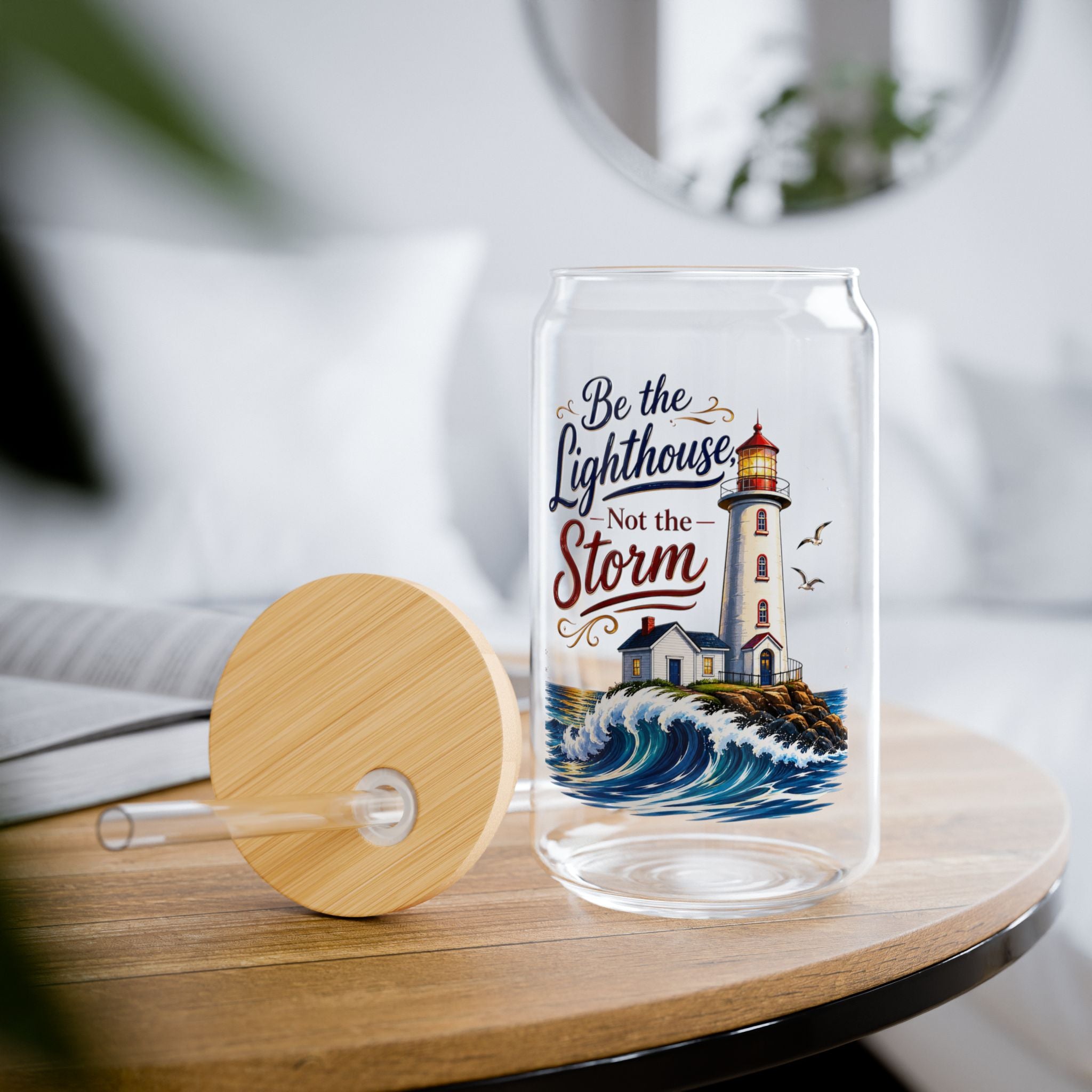 Be The Lighthouse Not the Storm Glass Straw Cup, 16oz