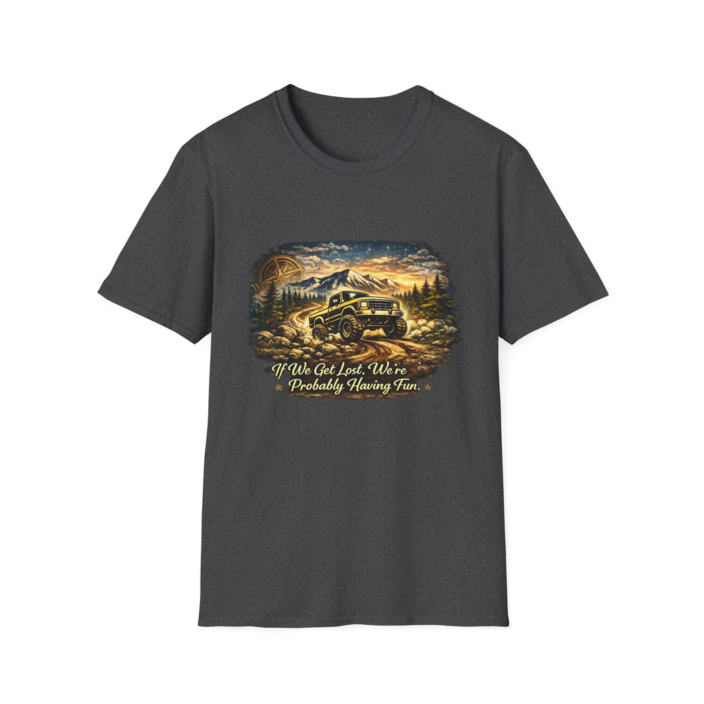 Off-Road Adventure T-Shirt – 'We’ve Got Lost, We’re Probably Having Fun' Scenic Truck Tee