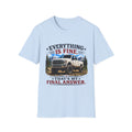 Everything Is Fine That's My Final Answer Truck Softstyle T-Shirt