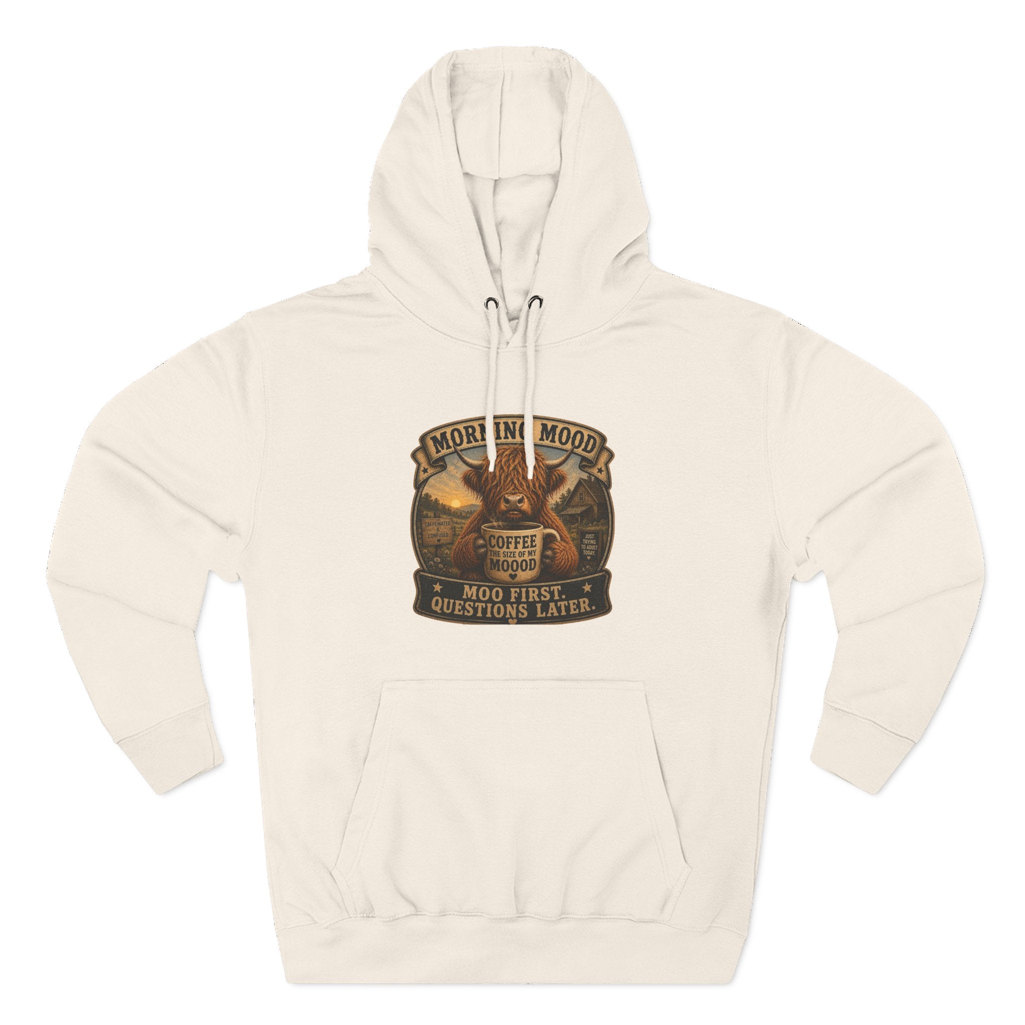 Morning Mood Moo First Questions Later Highland Cow Three-Panel Fleece Hoodie