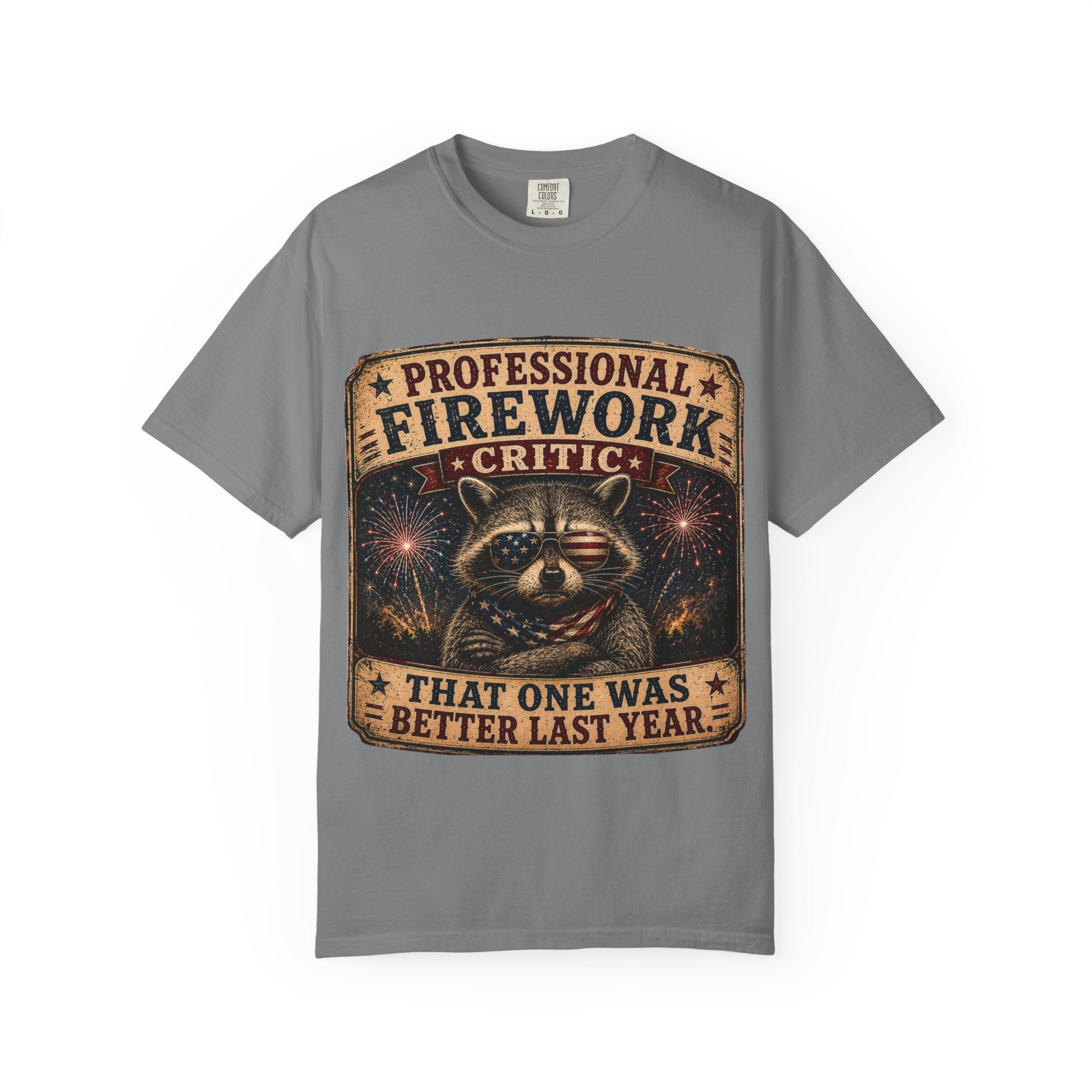 Firework Critic Raccoon T-Shirt — "Professional Firework Critic, That One Was Better Last Year"