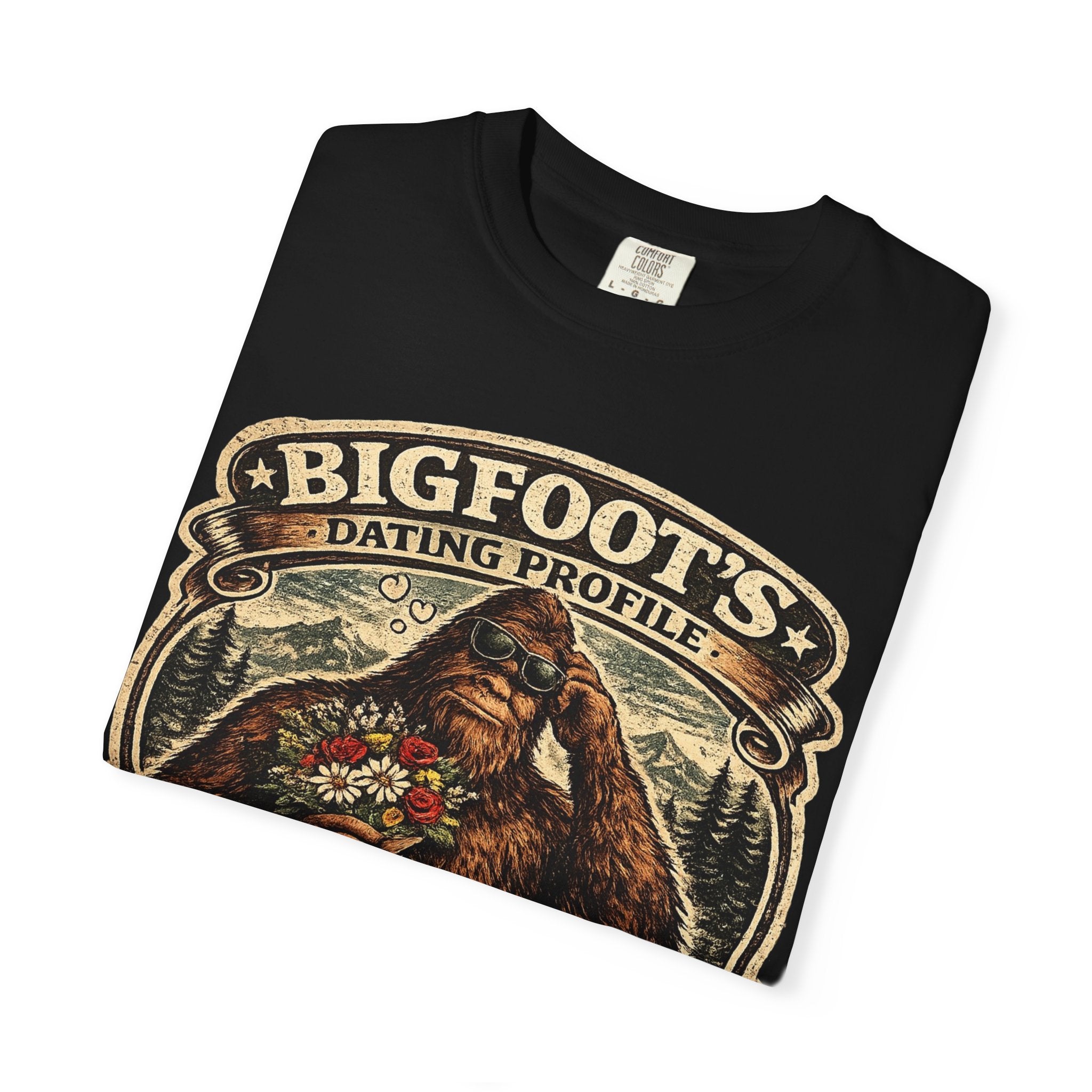 Bigfoot's Dating Profile Tall Hairy & Emotionally Available T-shirt