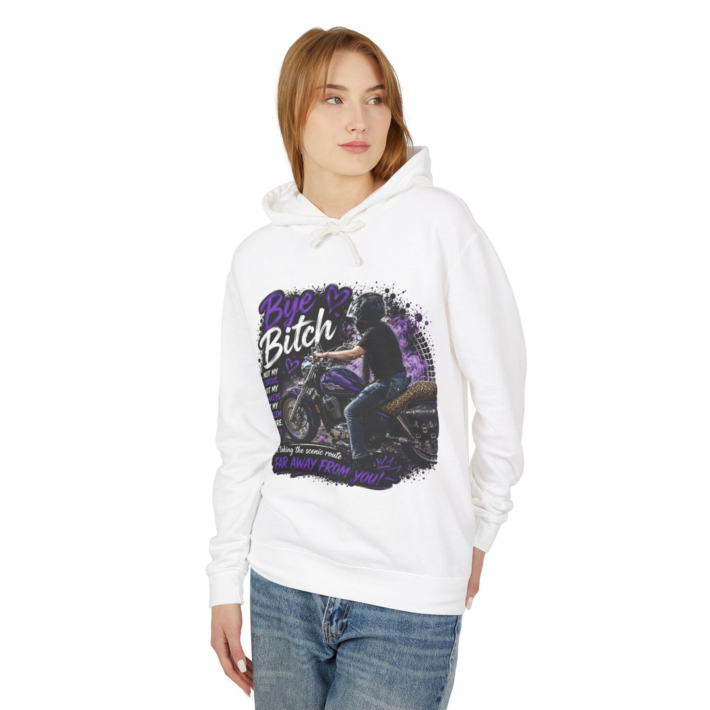 Bye Bitch Biker Hoodie — Women’s Motorcycle Rider Graphic Sweatshirt