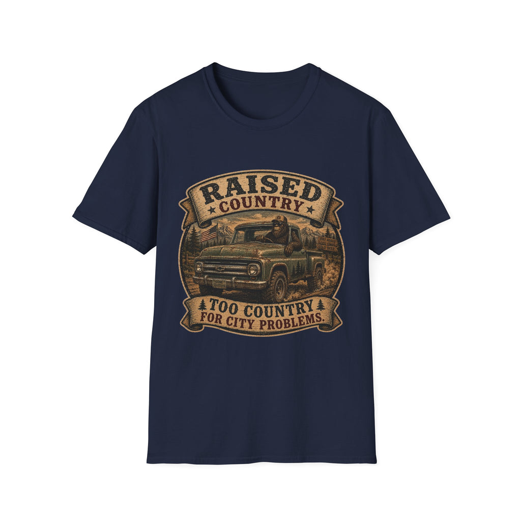 Raised Country T-Shirt — "Too Country for City Problems" Vintage Truck Tee