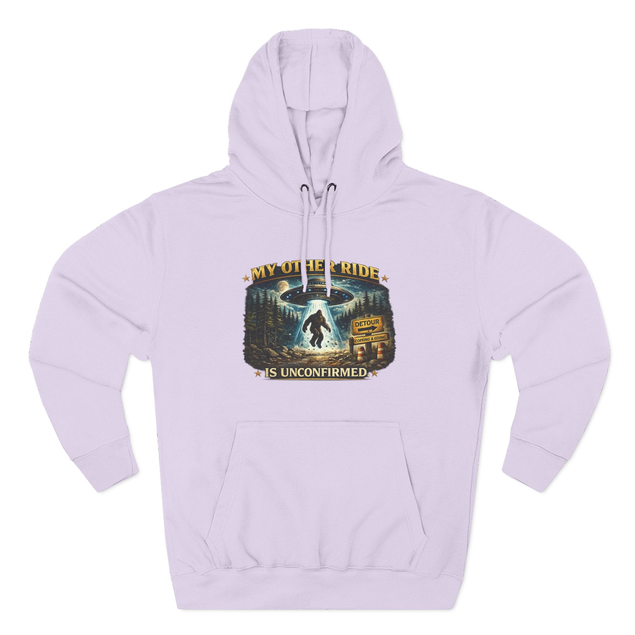 Bigfoot Hoodie - "My Other Ride Is Unconfirmed" Graphic Pullover