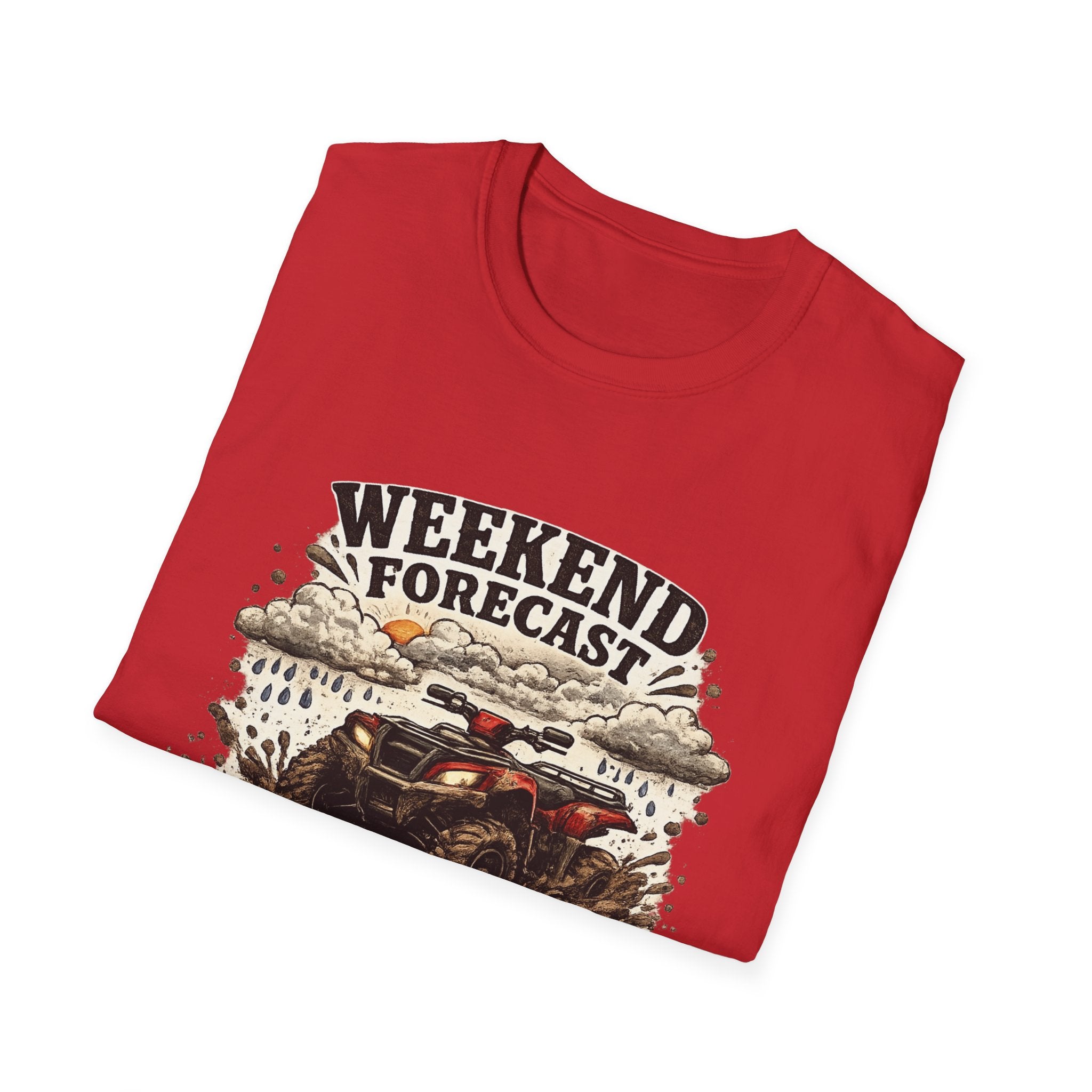 "Weekend Forecast: 99% Chance of Mud" ATV Off-Road Dirt Riding Tee — T-Shirt