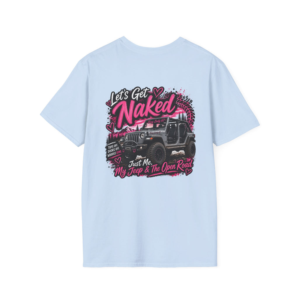 Lets Get Naked Jeep (design on front and back) Softstyle T-Shirt