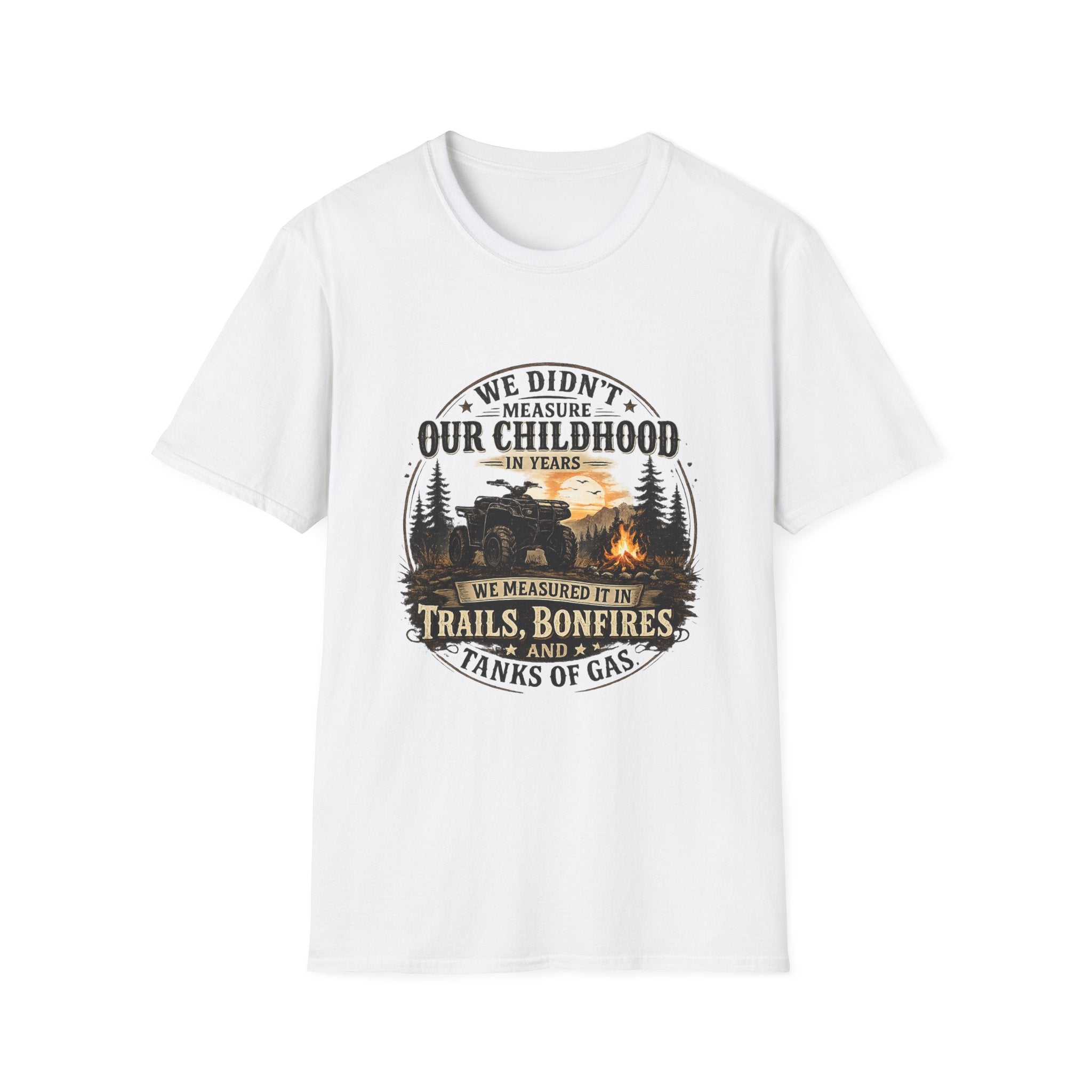 “We Didn’t Measure Our Childhood in Years” ATV Trails & Bonfires Retro Tee — T‑Shirt